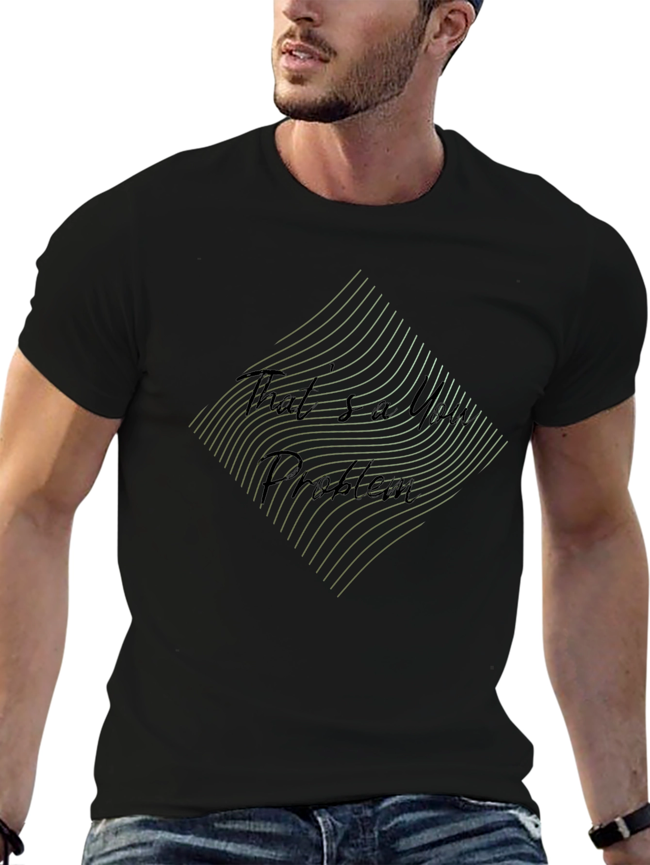 Thats a You Problem Graphic Tee - Black