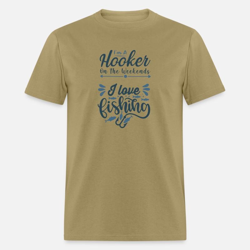 Funny Fishing lover- I'm A Hooker