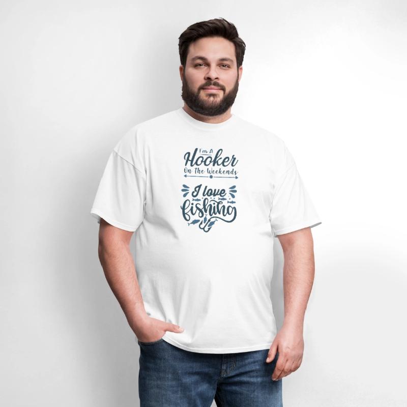 Funny Fishing lover- I'm A Hooker
