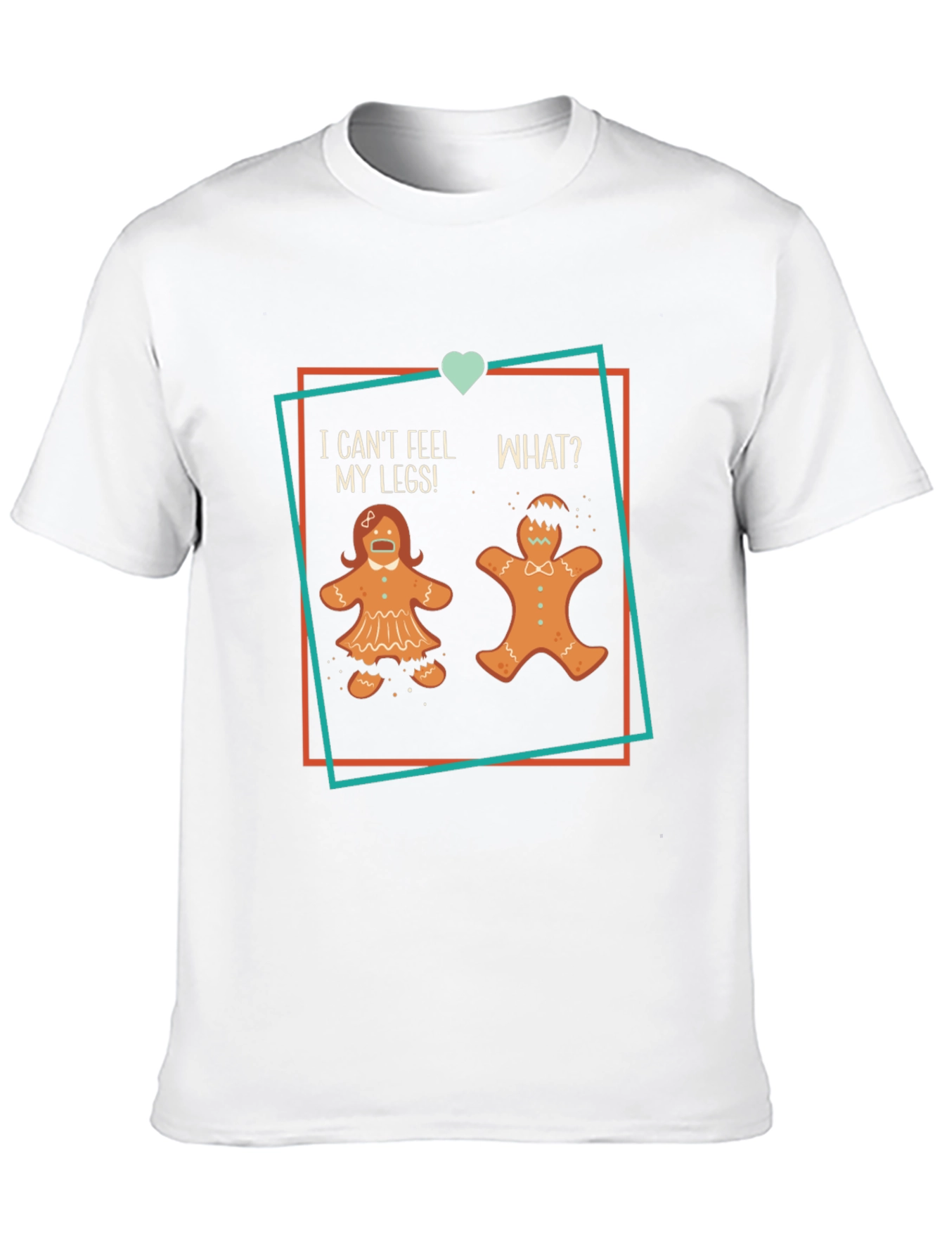 Funny Gingerbread Man T-Shirt: I Cant Feel My Legs!
