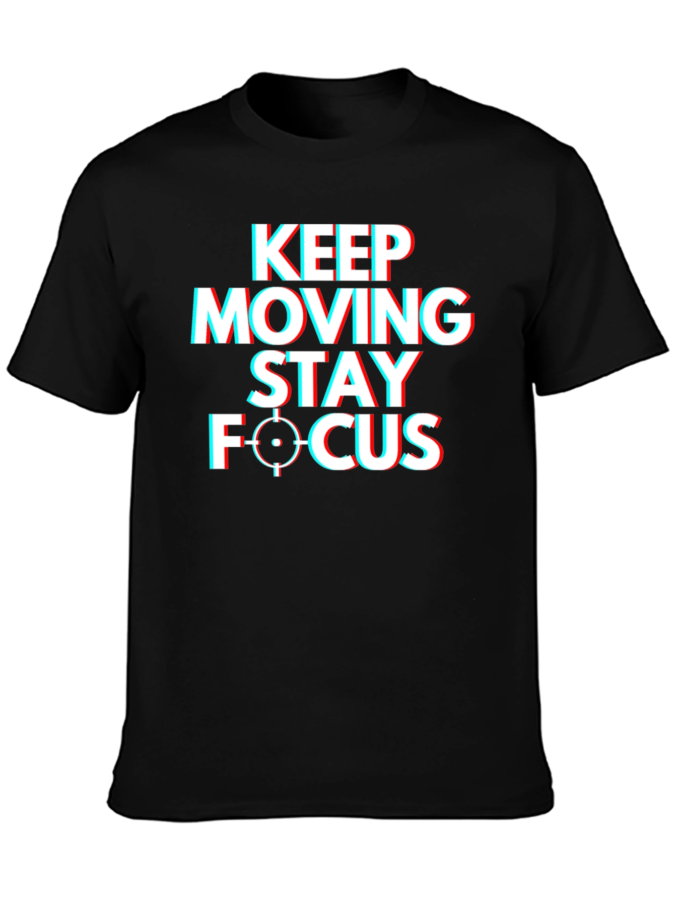 Keep Moving Stay Focus Graphic T-Shirt