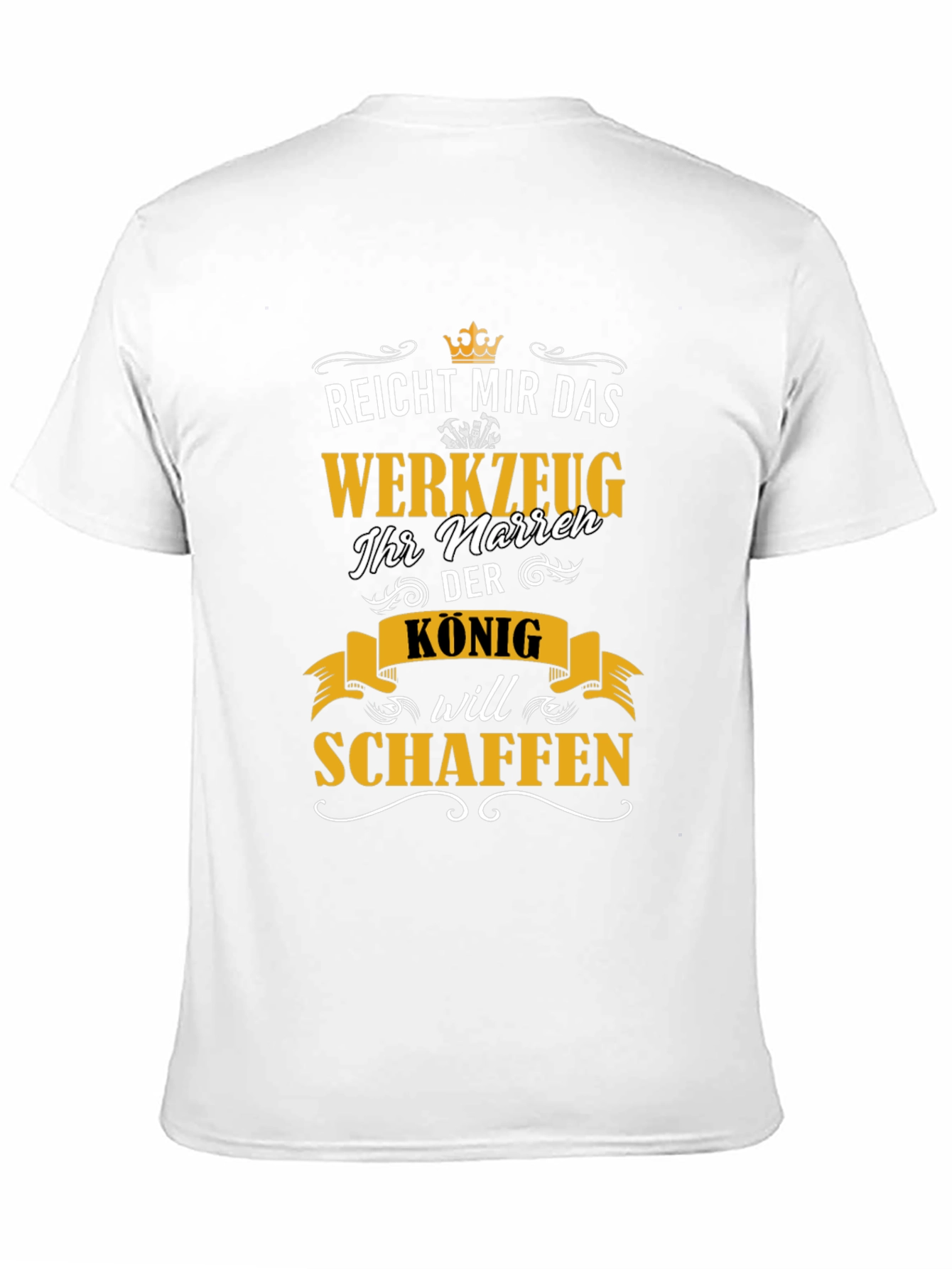 Reicht Mir Das Werkzeug King Will Schaffen T-Shirt