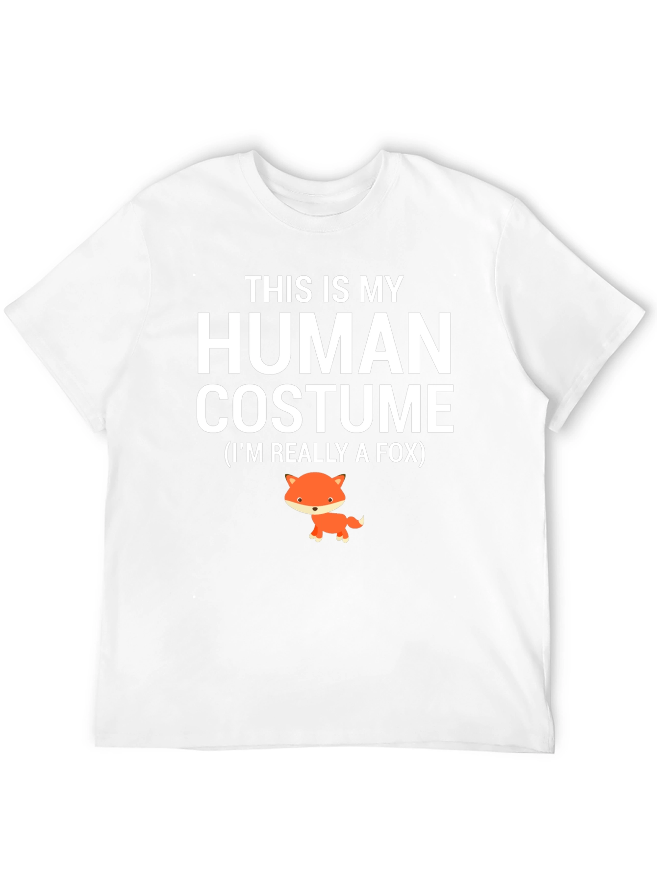 Human Costume - Im Really A Fox T-Shirt