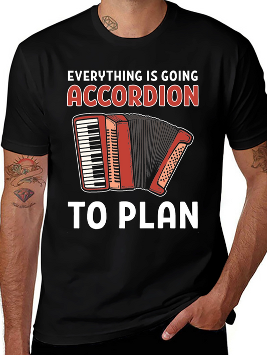 Accordion Pun T-Shirt - Everything is Going to Plan
