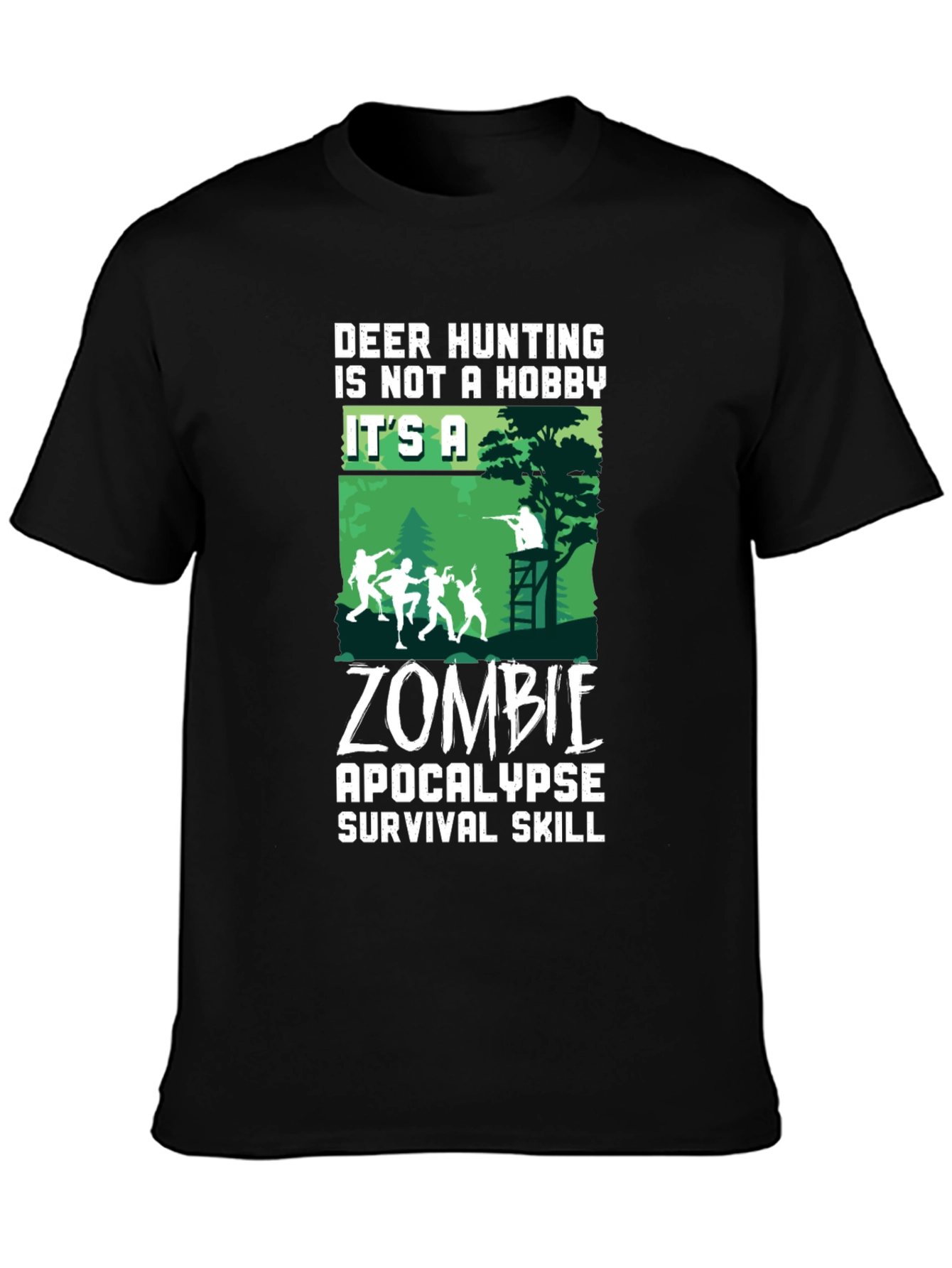 Zombie Apocalypse Survival T-Shirt - Deer Hunting Hobby Tee