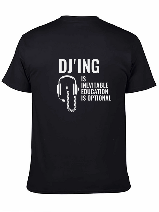 DJing Is Inevitable T-Shirt