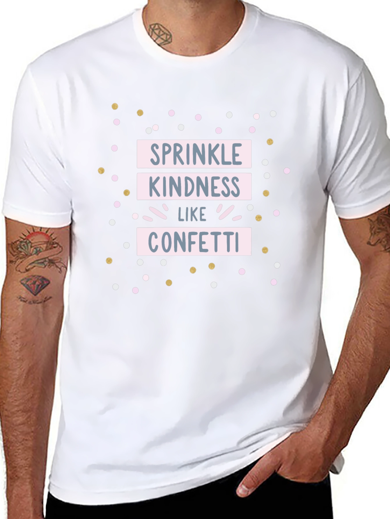 Sprinkle Kindness Like Confetti T-Shirt