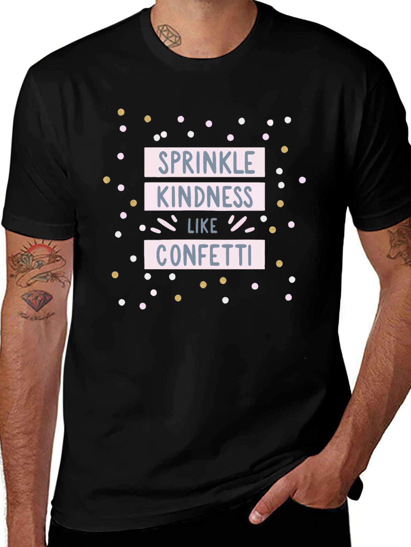 Sprinkle Kindness Like Confetti T-Shirt