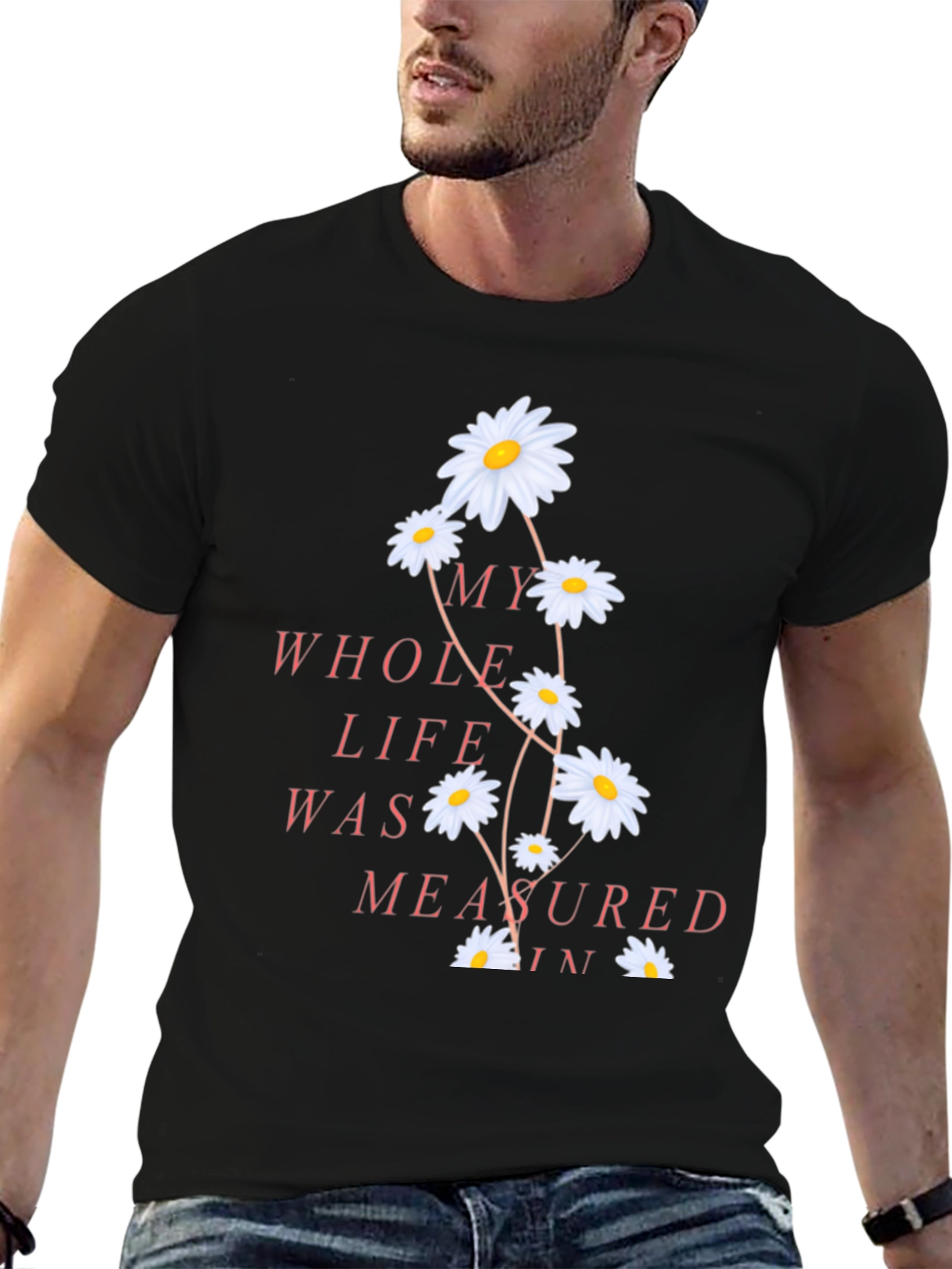 Floral Quote Tee - Measured in Daisies