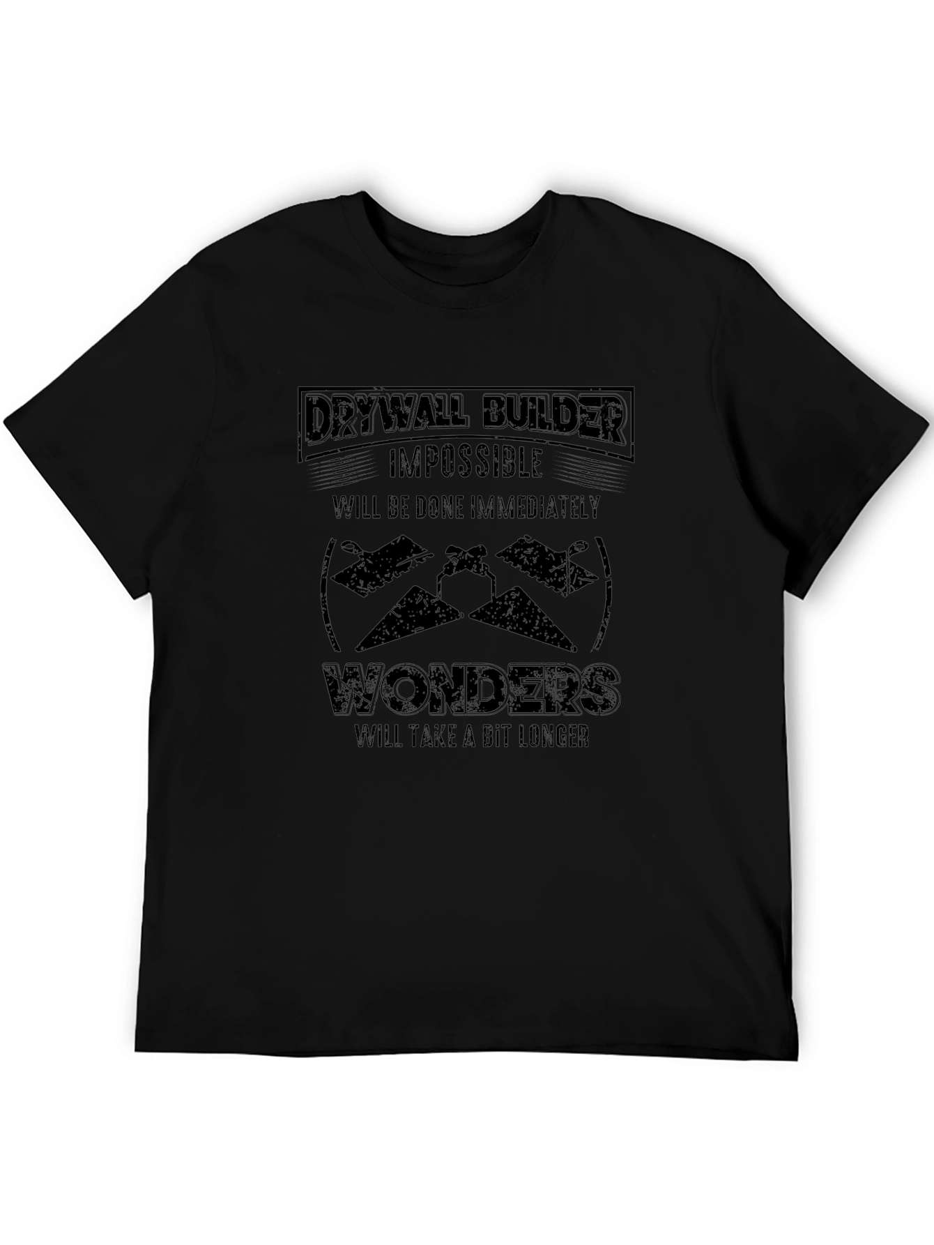 Drywall Builder Funny T-Shirt - Impossible Wonders