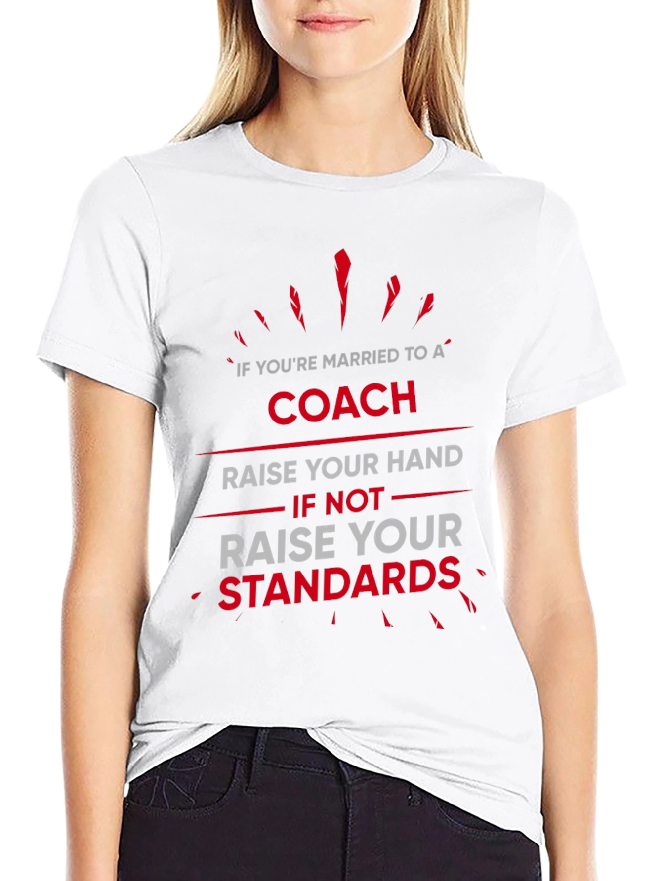 Coach Wife T-Shirt: Raise Your Standards Funny Graphic Tee