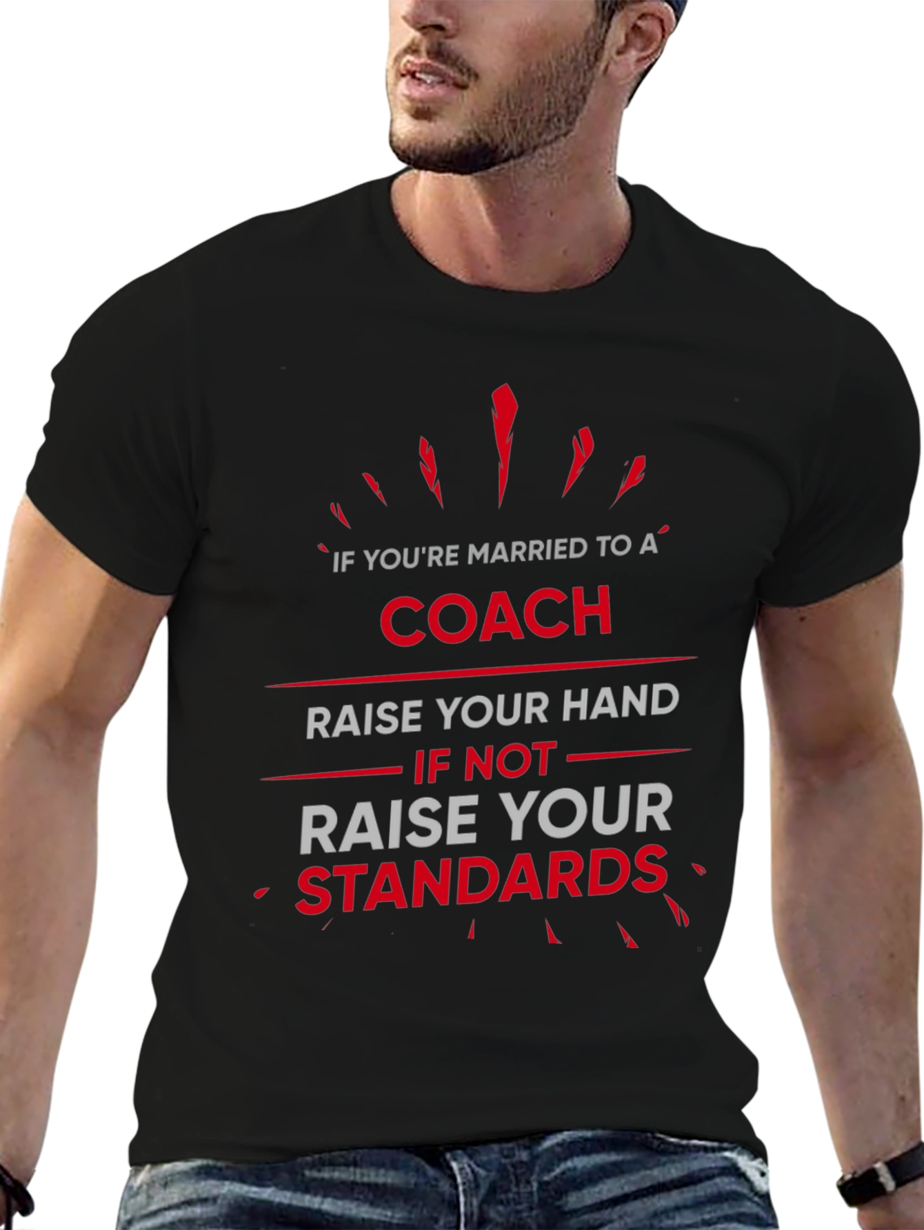 Coach Wife T-Shirt: Raise Your Standards Funny Graphic Tee