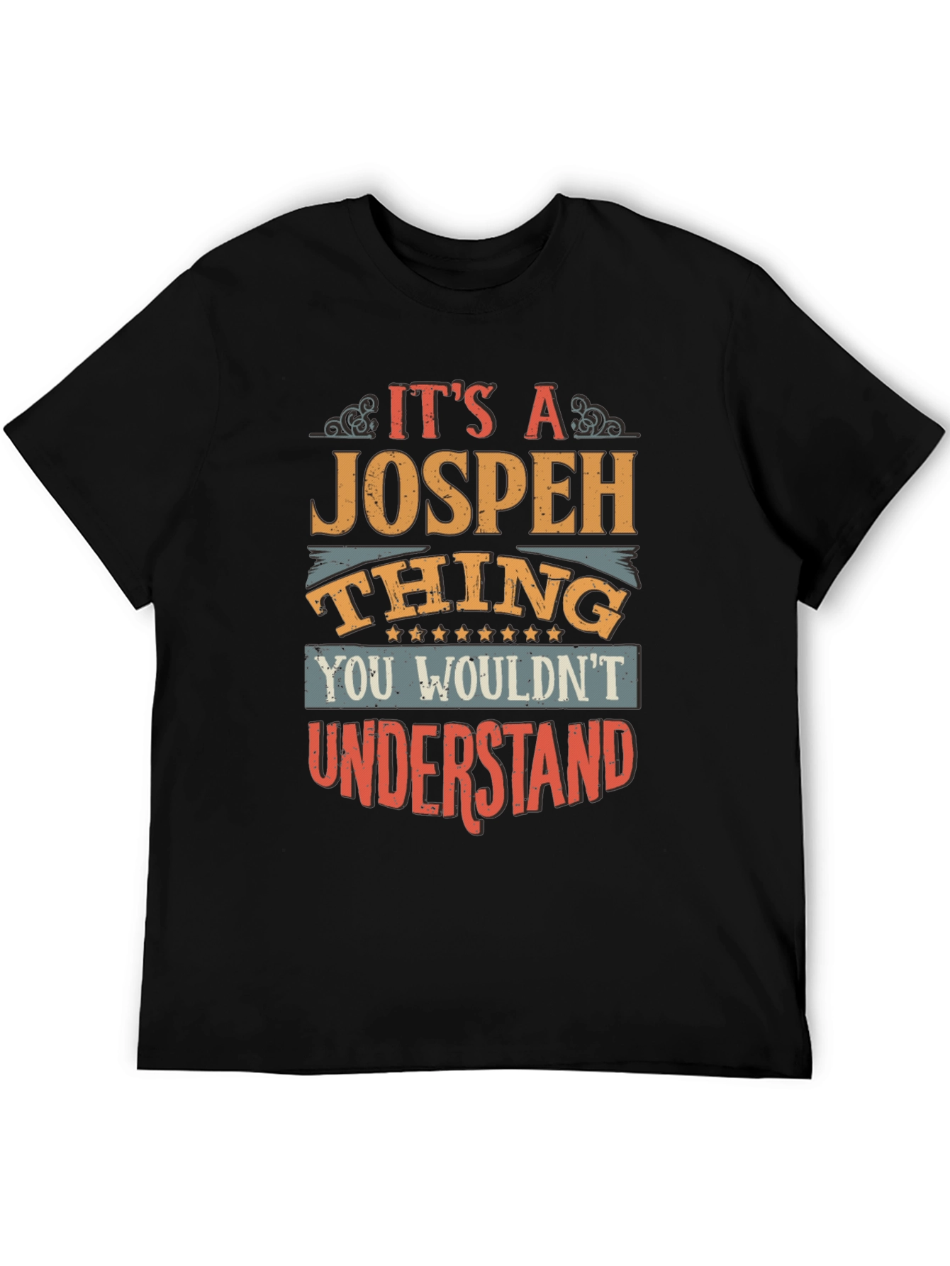 Its a Jospeh Thing T-Shirt