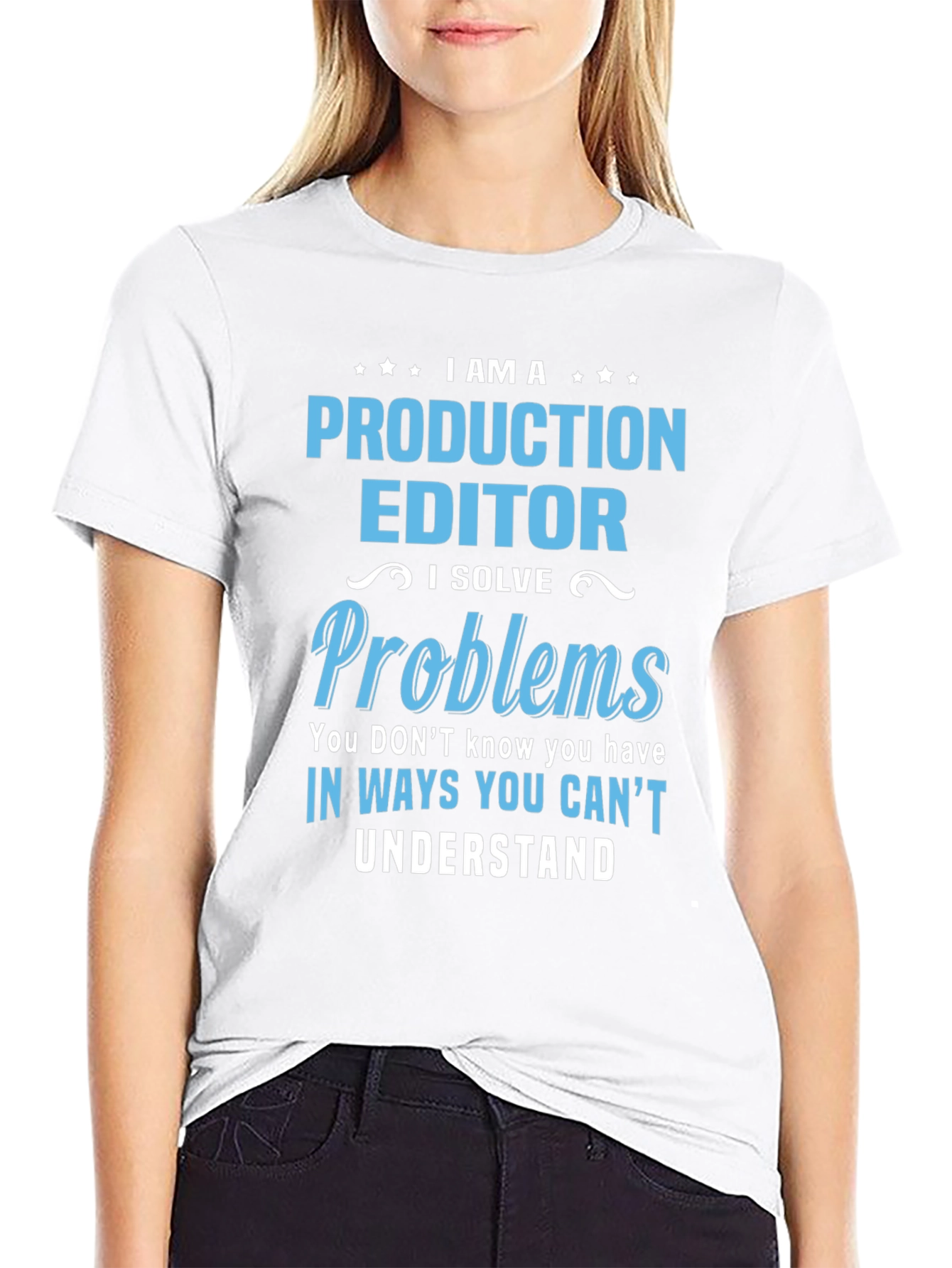 Production Editor T-Shirt: I Solve Problems