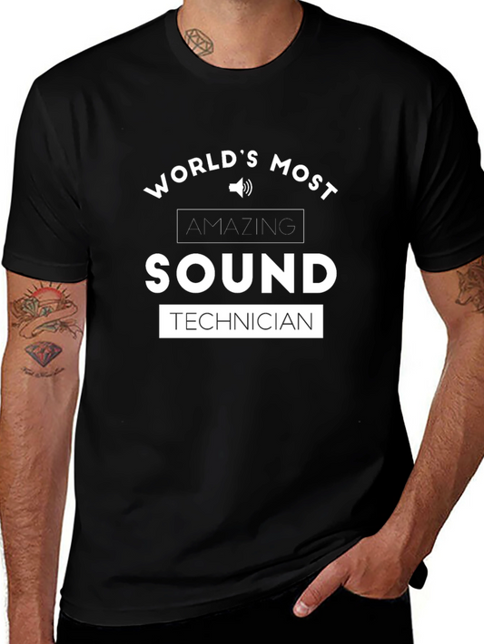 Worlds Most Amazing Sound Technician Graphic Tee