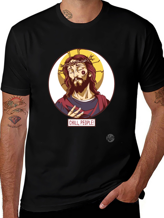 Chill People! Jesus T-Shirt - Cool Graphic Tee