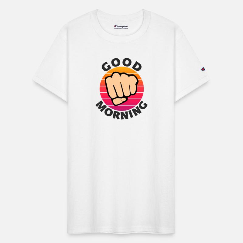 Good morning funny sarcastic fist