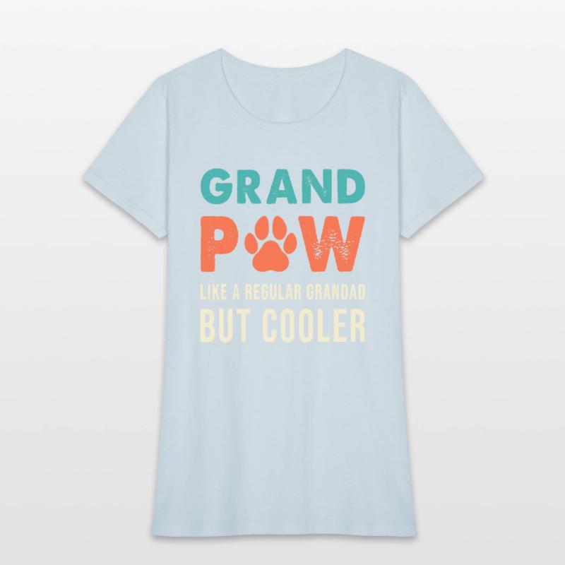 Grandpaw like a regular grandad but cooler Dog Paw