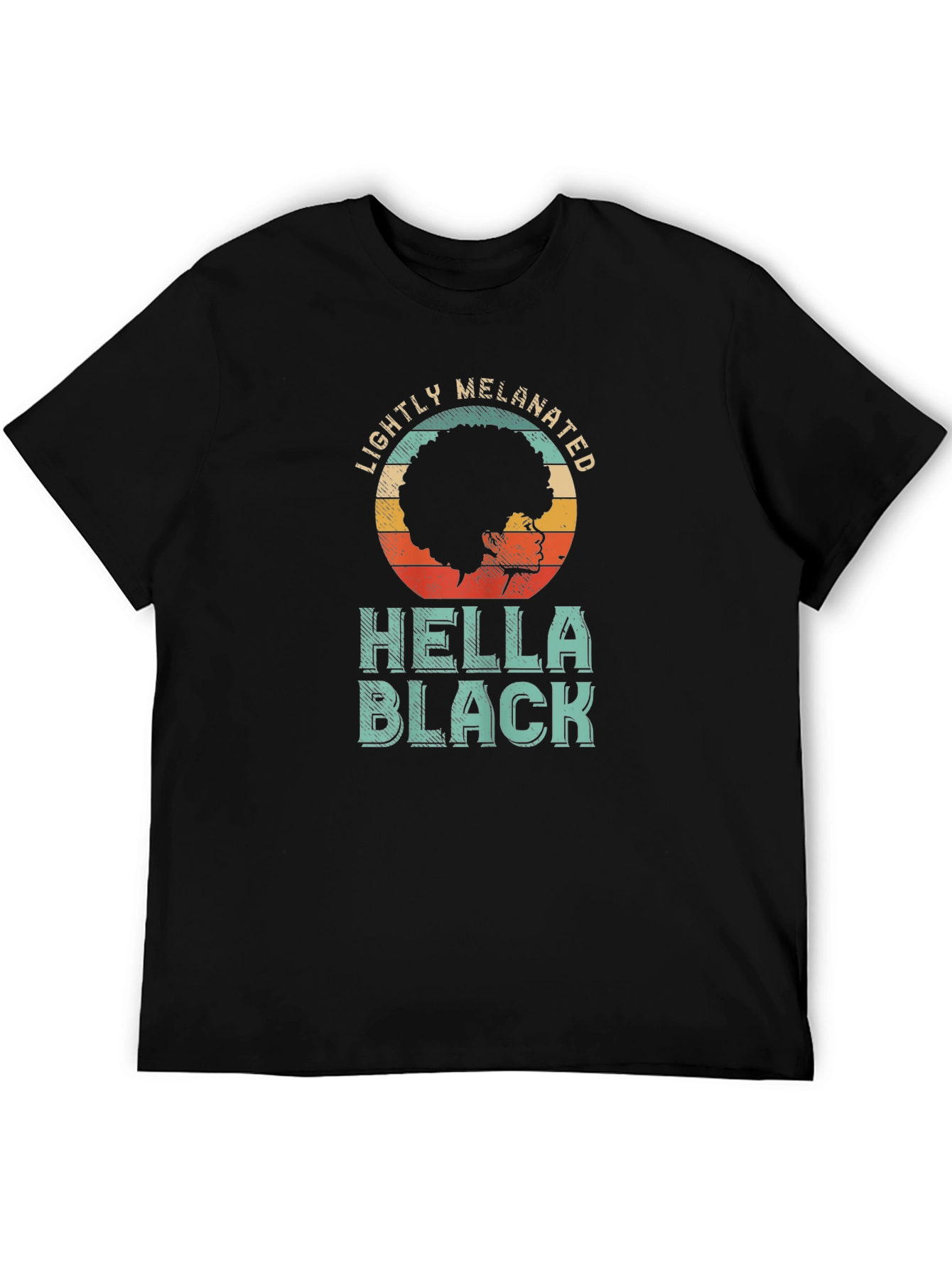 Lightly Melanated Hella Black T-Shirt