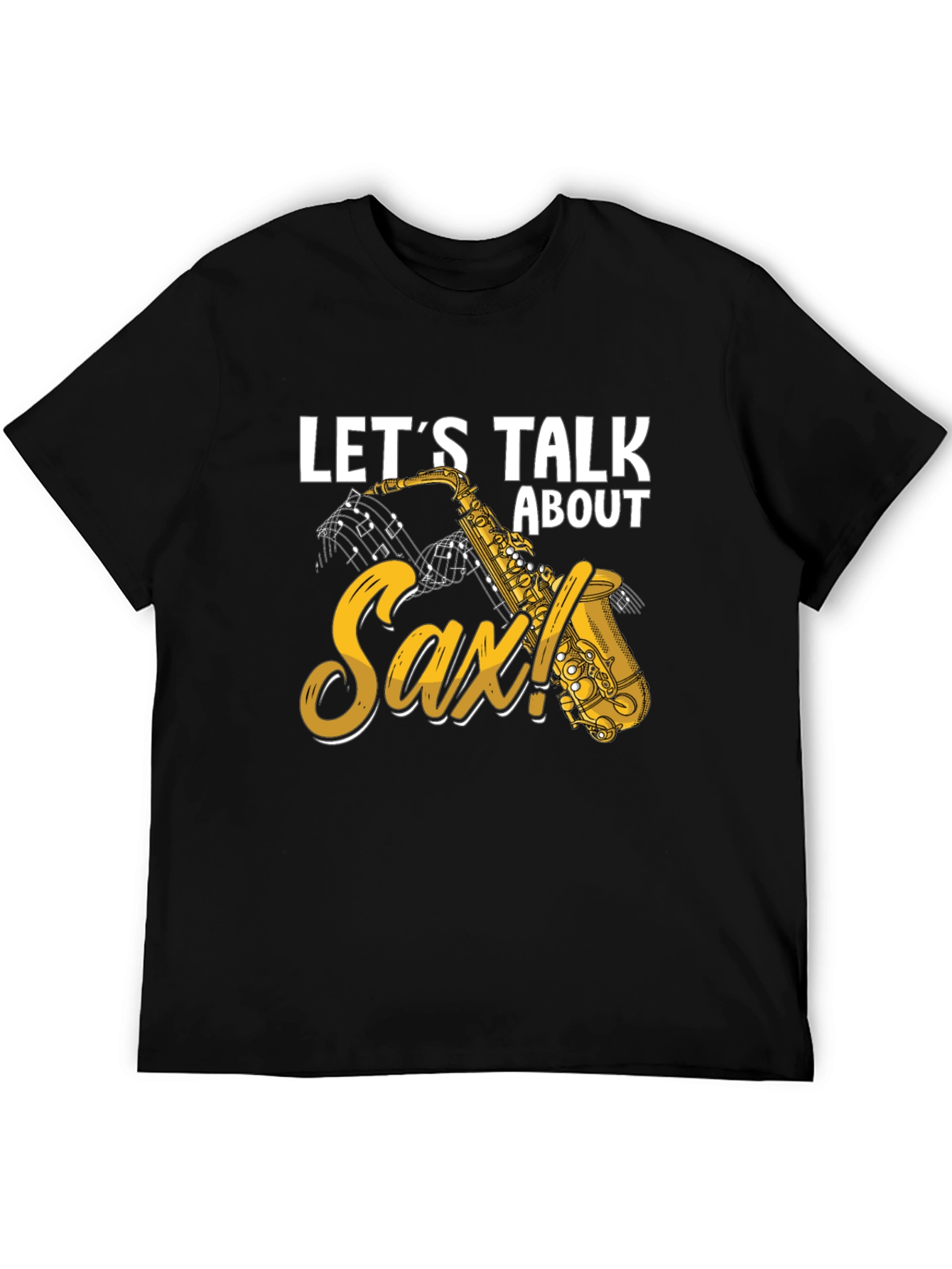 Lets Talk About Sax T-Shirt