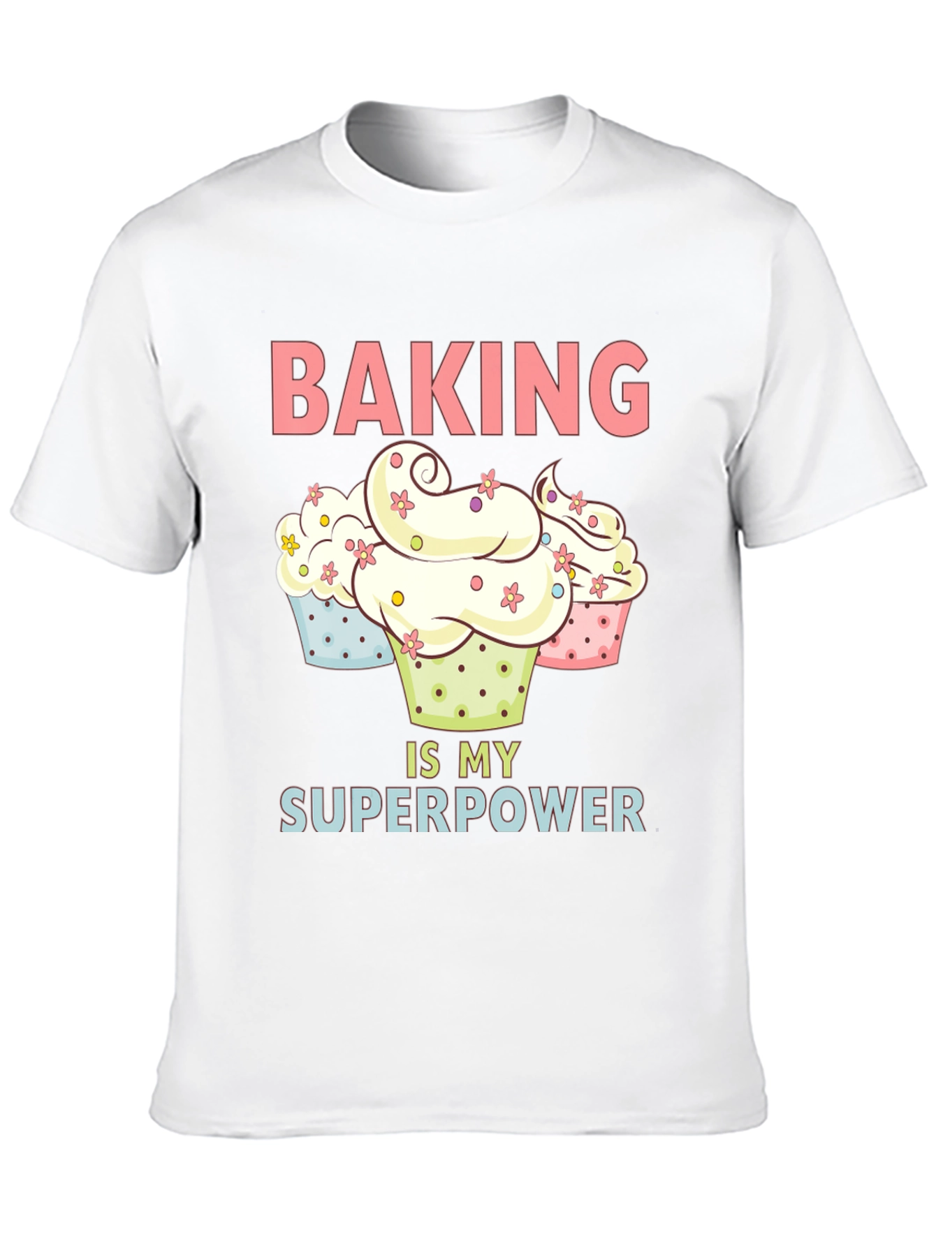 Baking is My Superpower T-Shirt