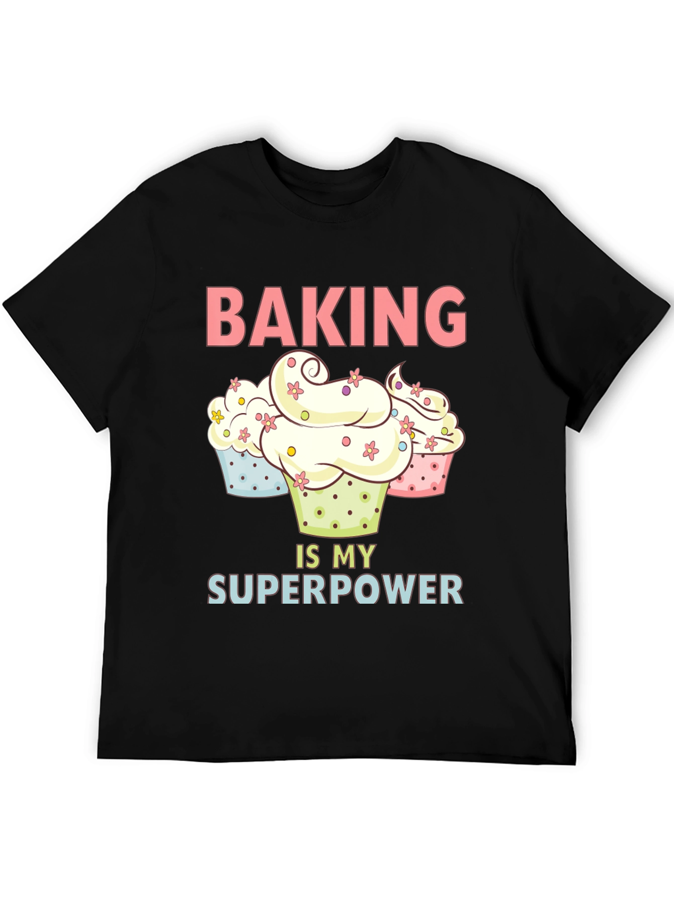 Baking is My Superpower T-Shirt