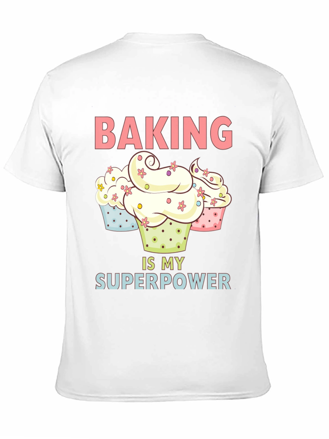 Baking is My Superpower T-Shirt
