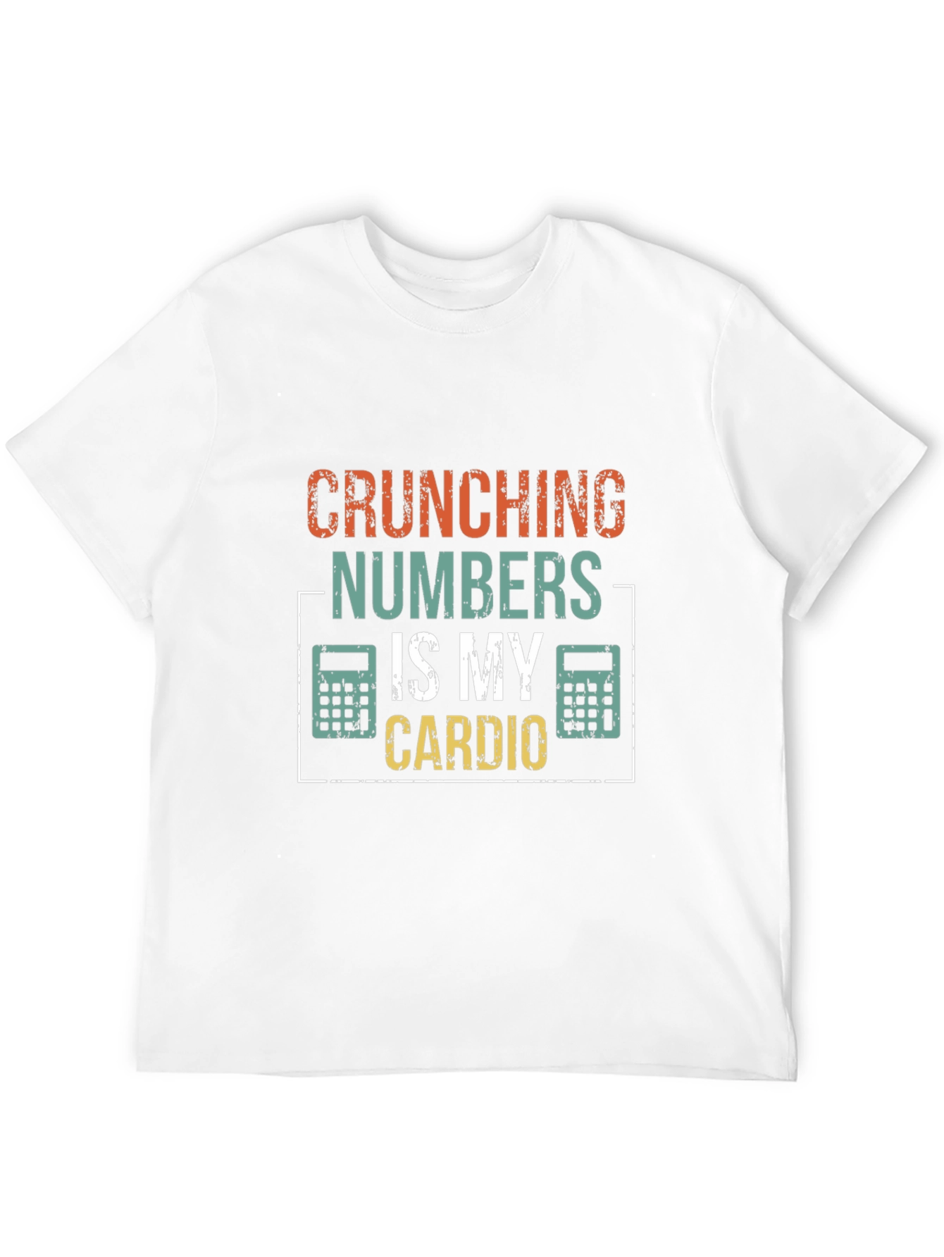 Crunching Numbers Is My Cardio Funny Accountant T-Shirt