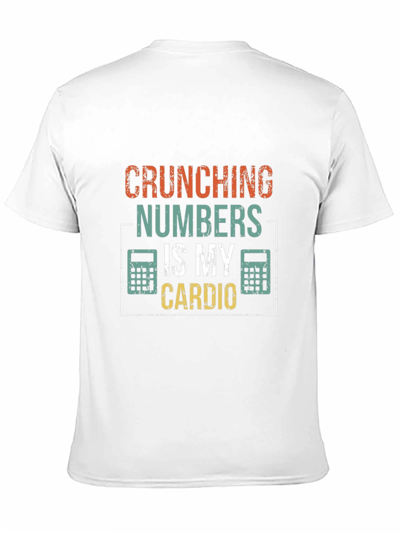 Crunching Numbers Is My Cardio Funny Accountant T-Shirt