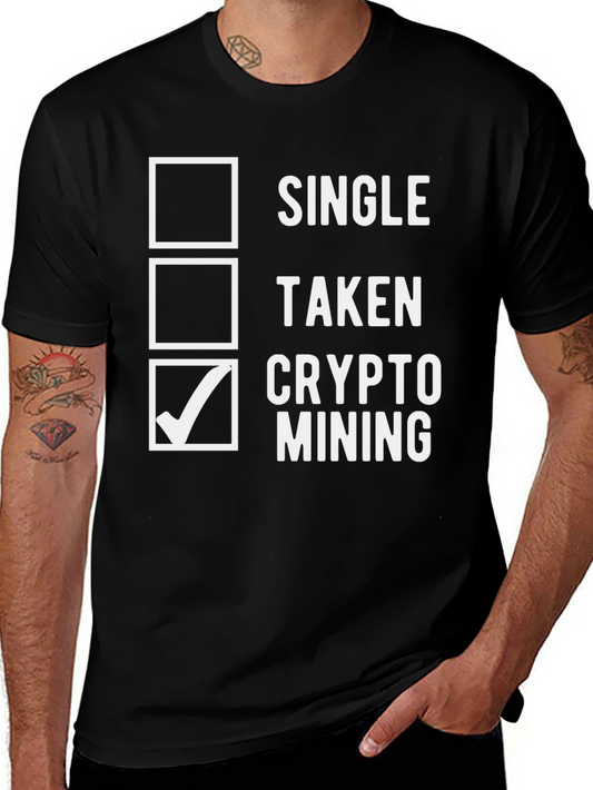Crypto Mining T-Shirt - Single Taken Mining