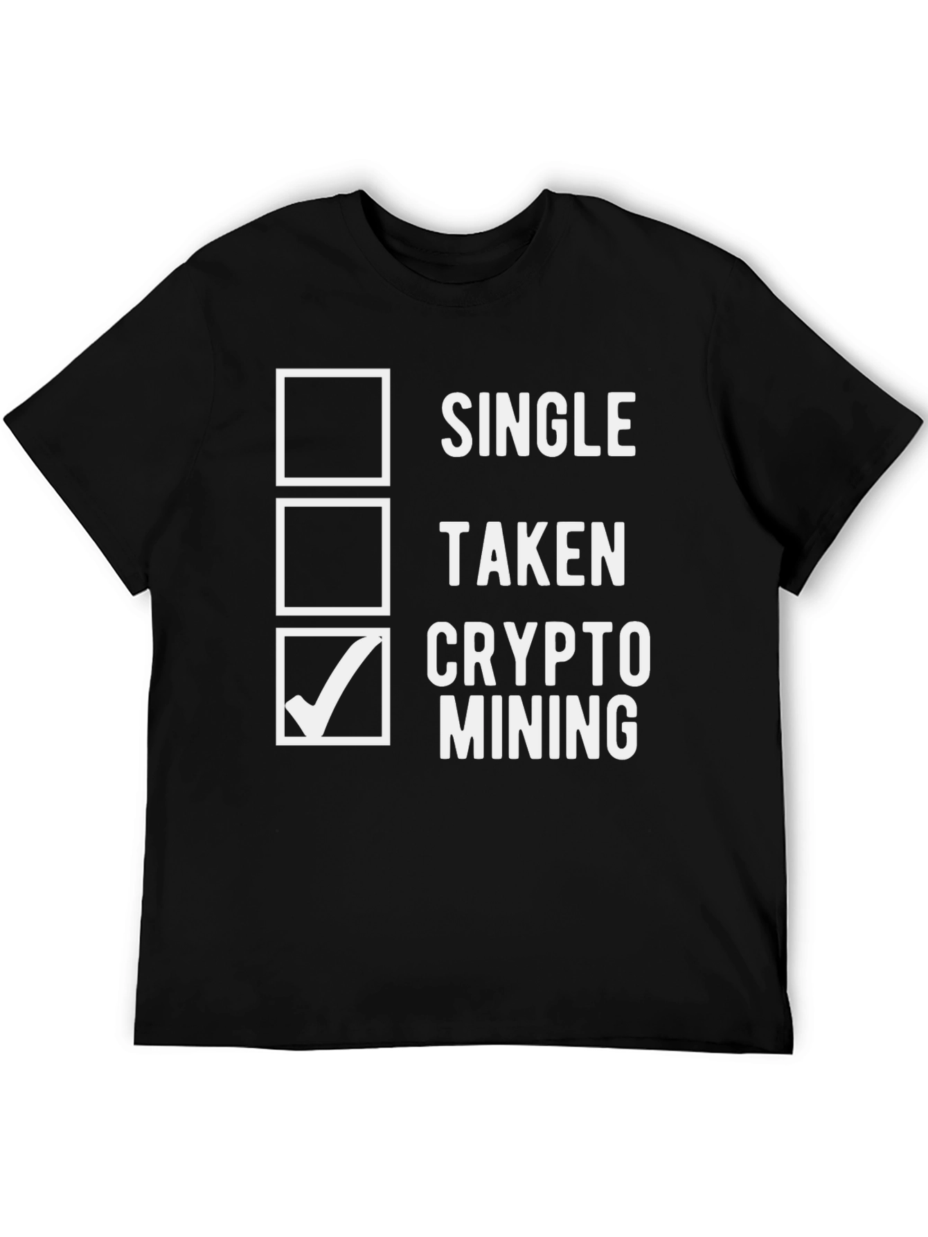 Crypto Mining T-Shirt - Single Taken Mining