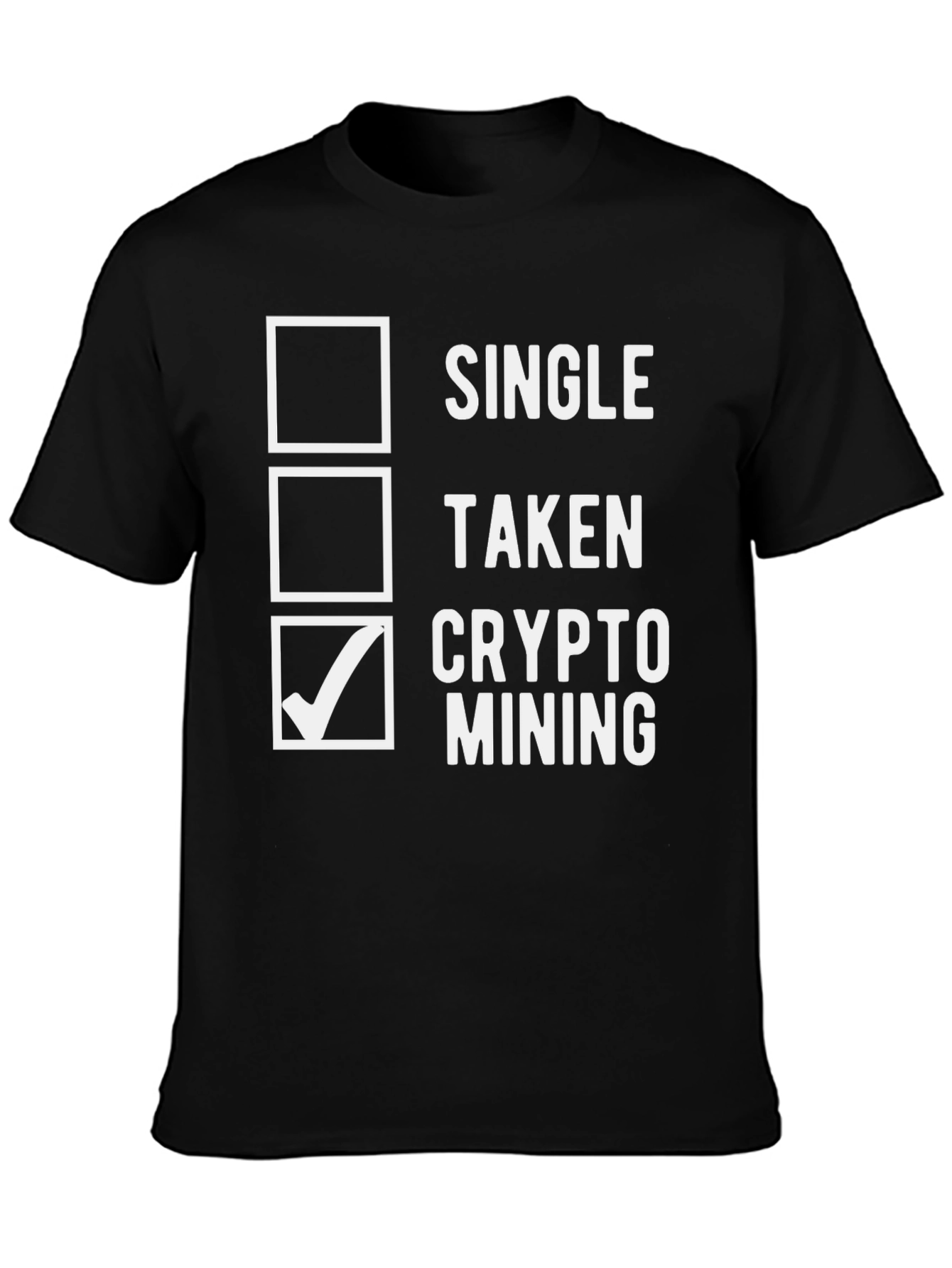 Crypto Mining T-Shirt - Single Taken Mining