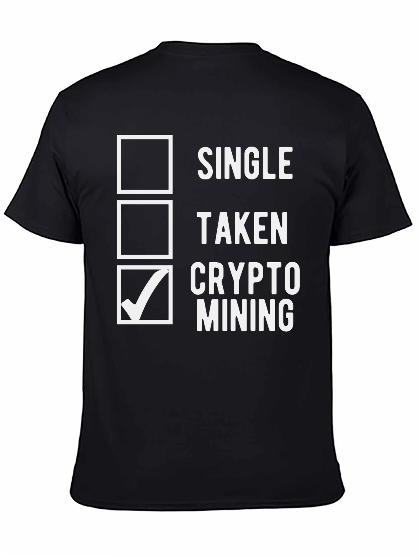 Crypto Mining T-Shirt - Single Taken Mining