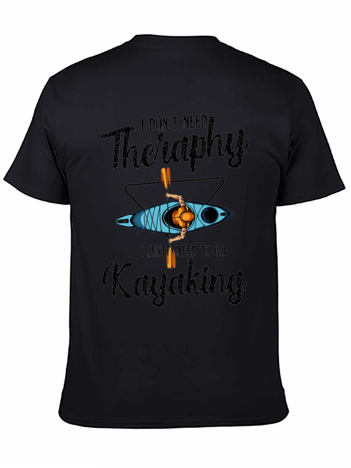 Kayaking Therapy T-Shirt - Paddling Adventure Tee