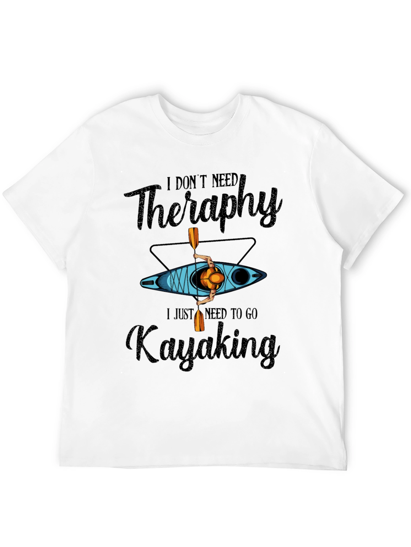 Kayaking Therapy T-Shirt - Paddling Adventure Tee