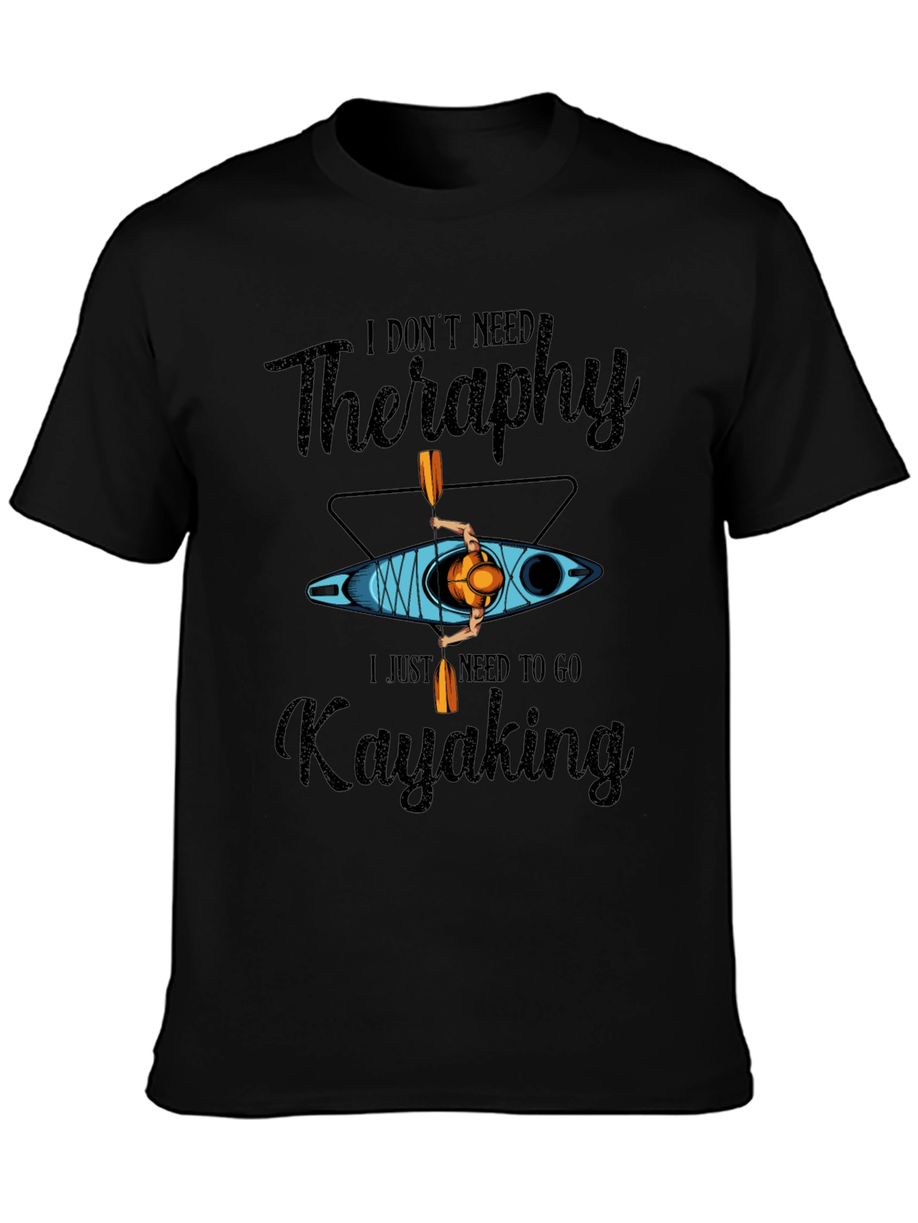 Kayaking Therapy T-Shirt - Paddling Adventure Tee