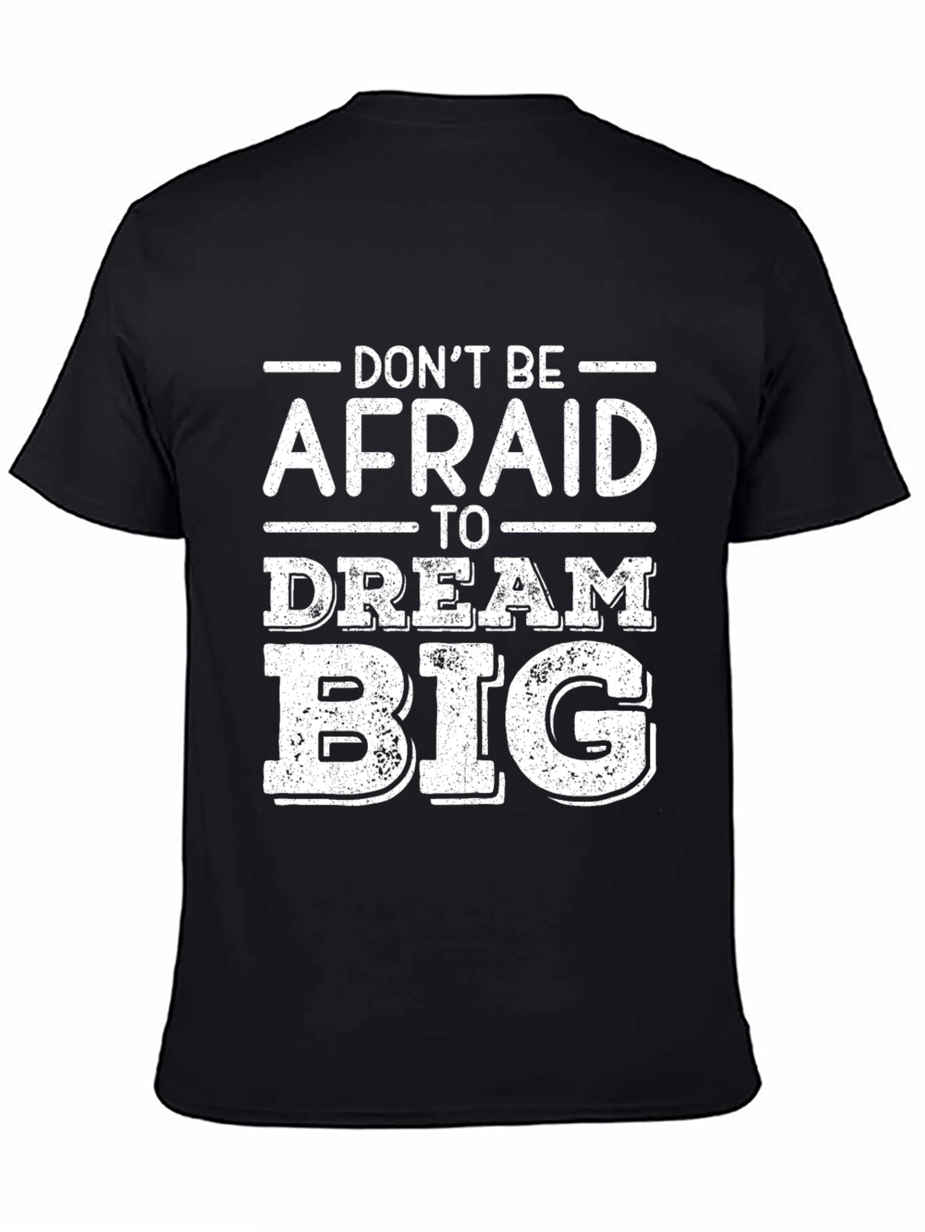 Dream Big Graphic Tee - Motivational Shirt