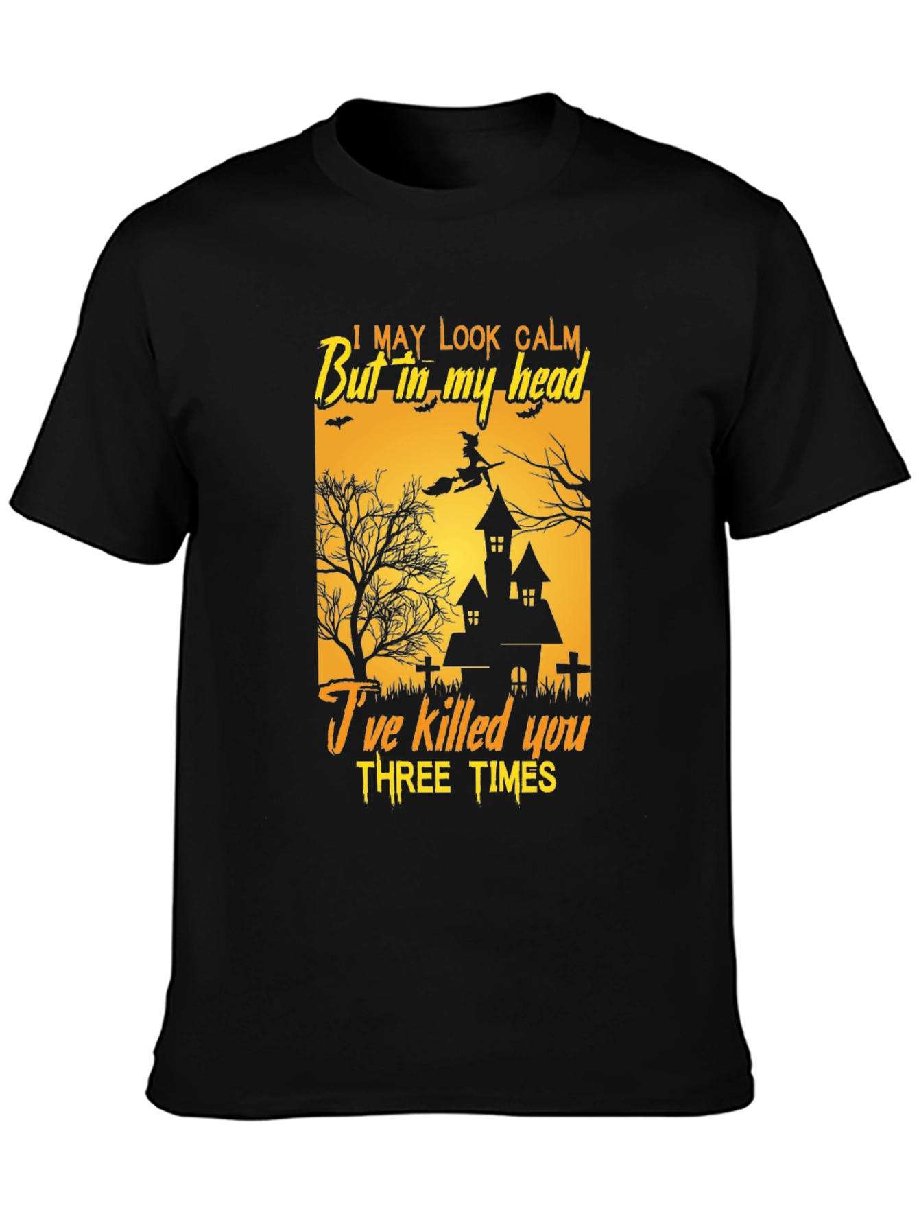 Humorous Halloween T-Shirt - I May Look Calm