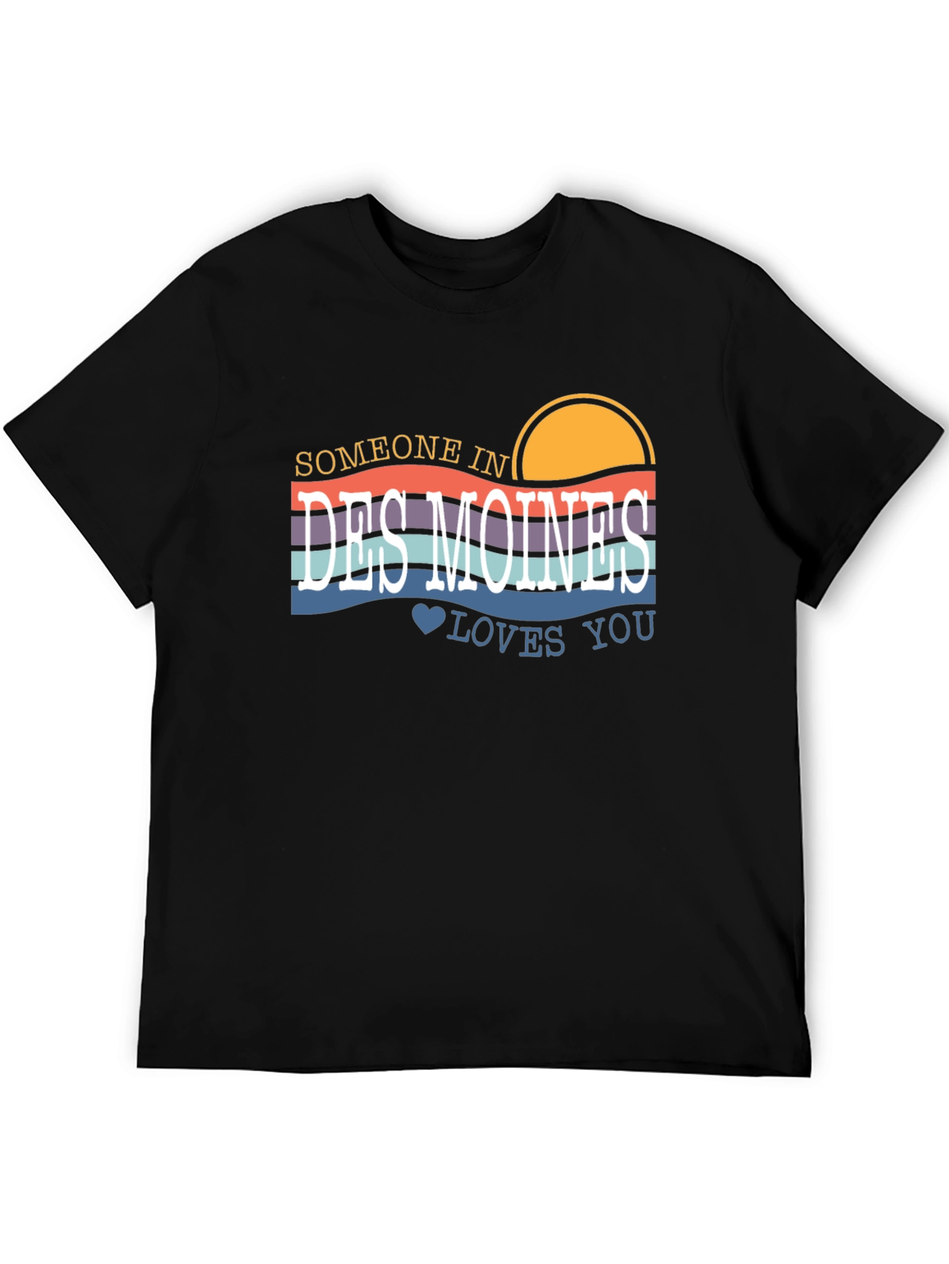 Someone In Des Moines Loves You Graphic Tee