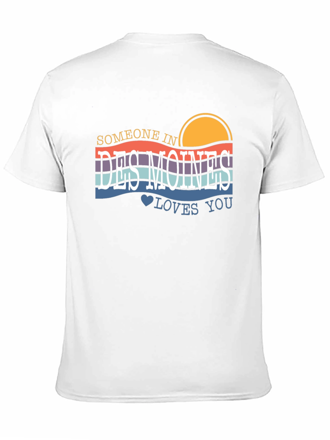 Someone In Des Moines Loves You Graphic Tee