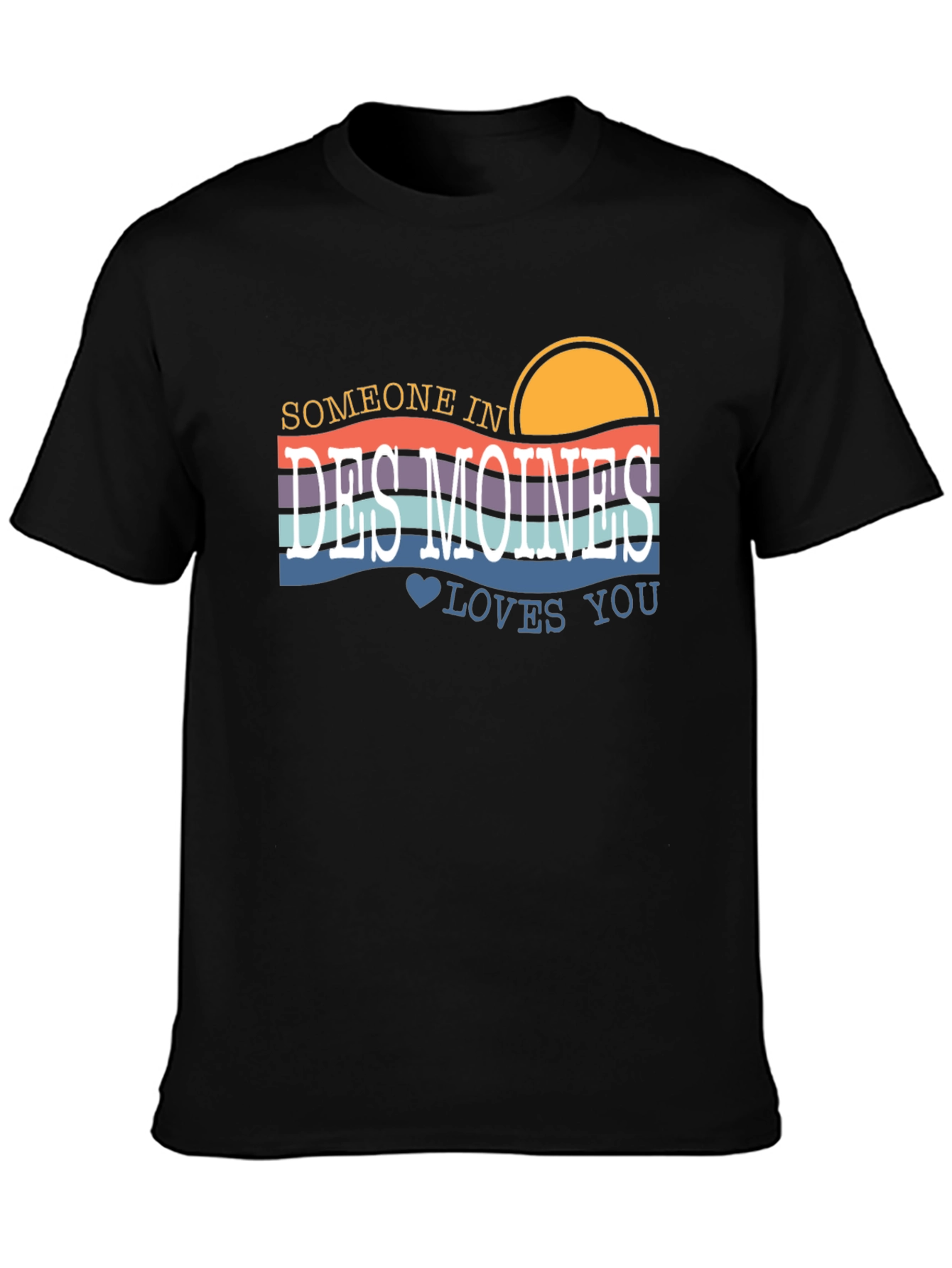 Someone In Des Moines Loves You Graphic Tee