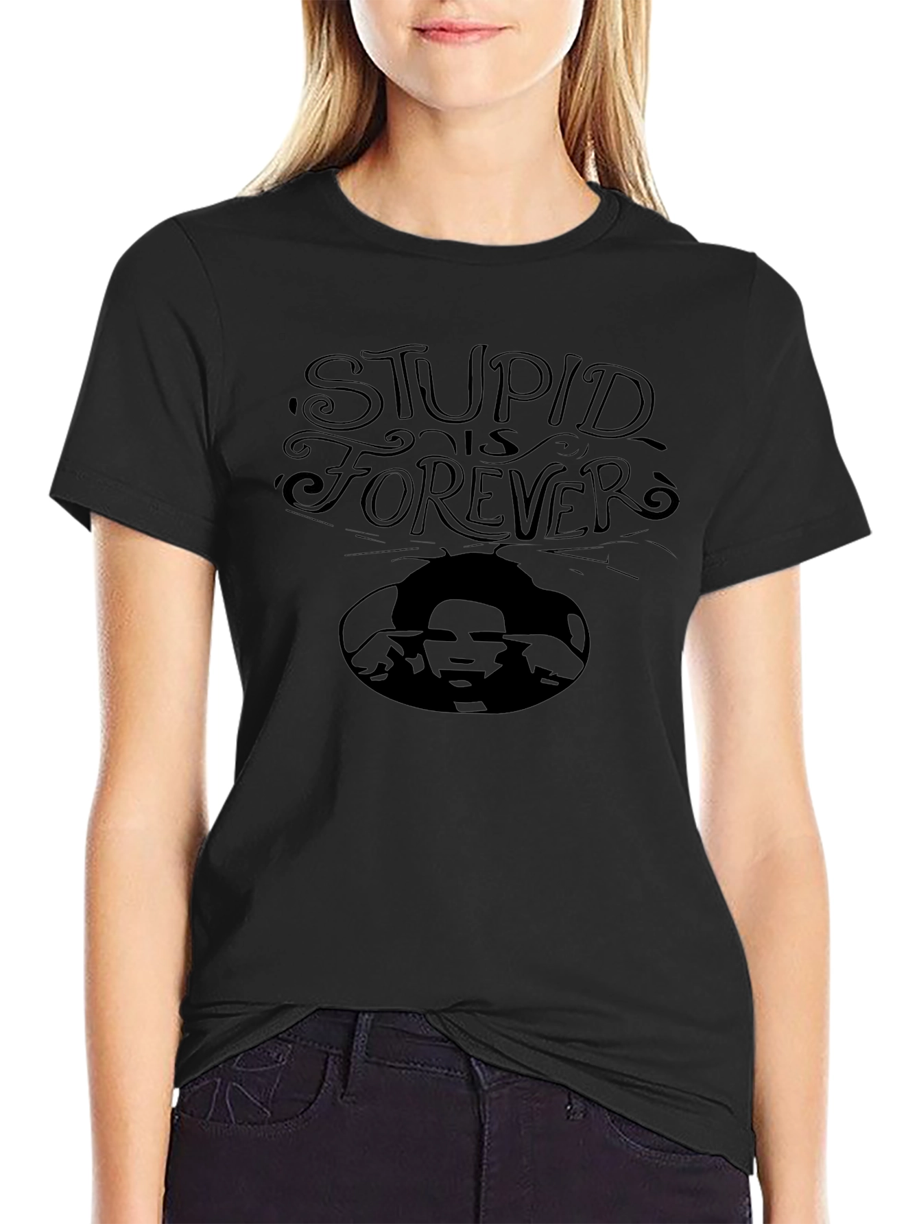 Stupid Is Forever T-Shirt - Graphic Tee