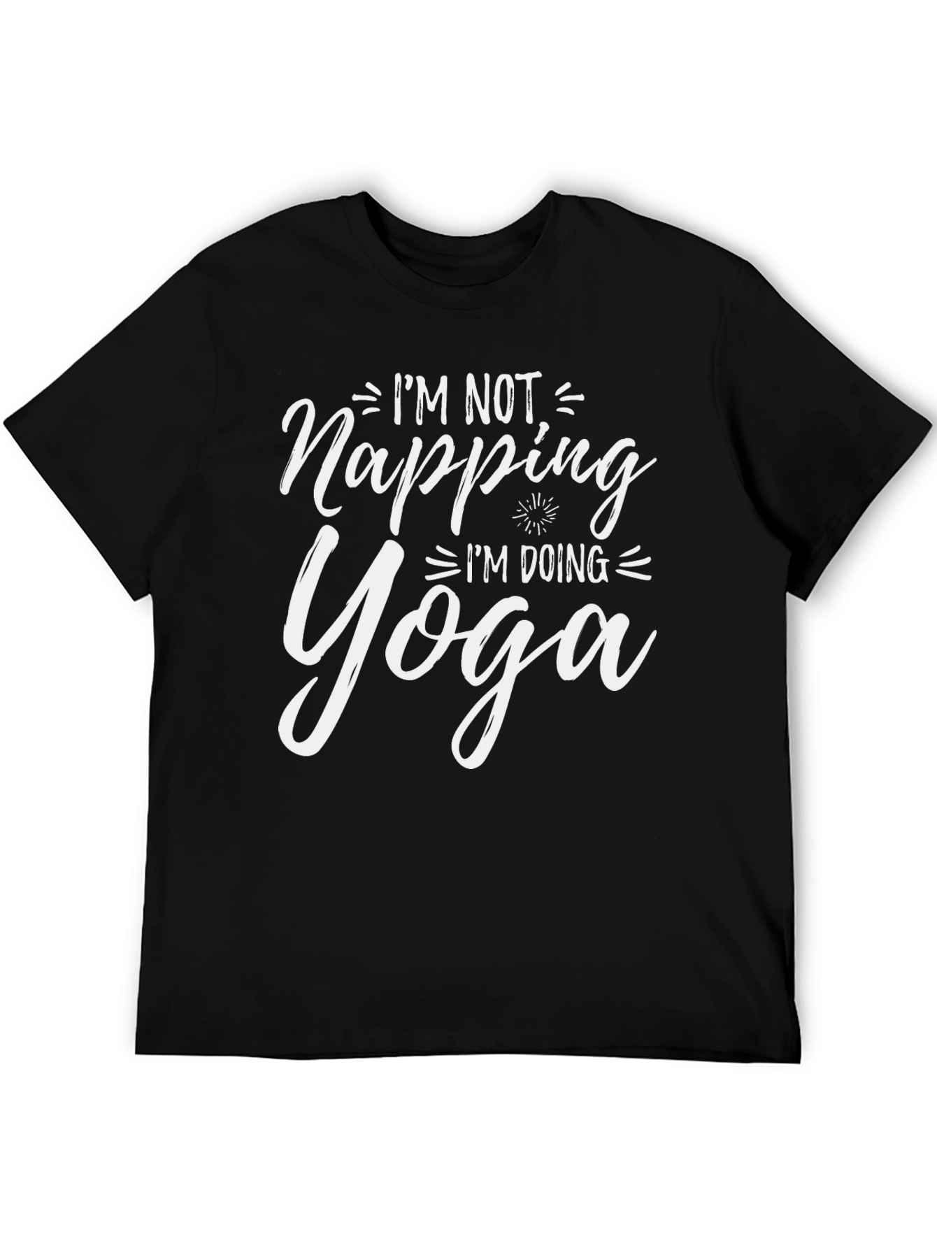 Im Not Napping Im Doing Yoga Black T-Shirt