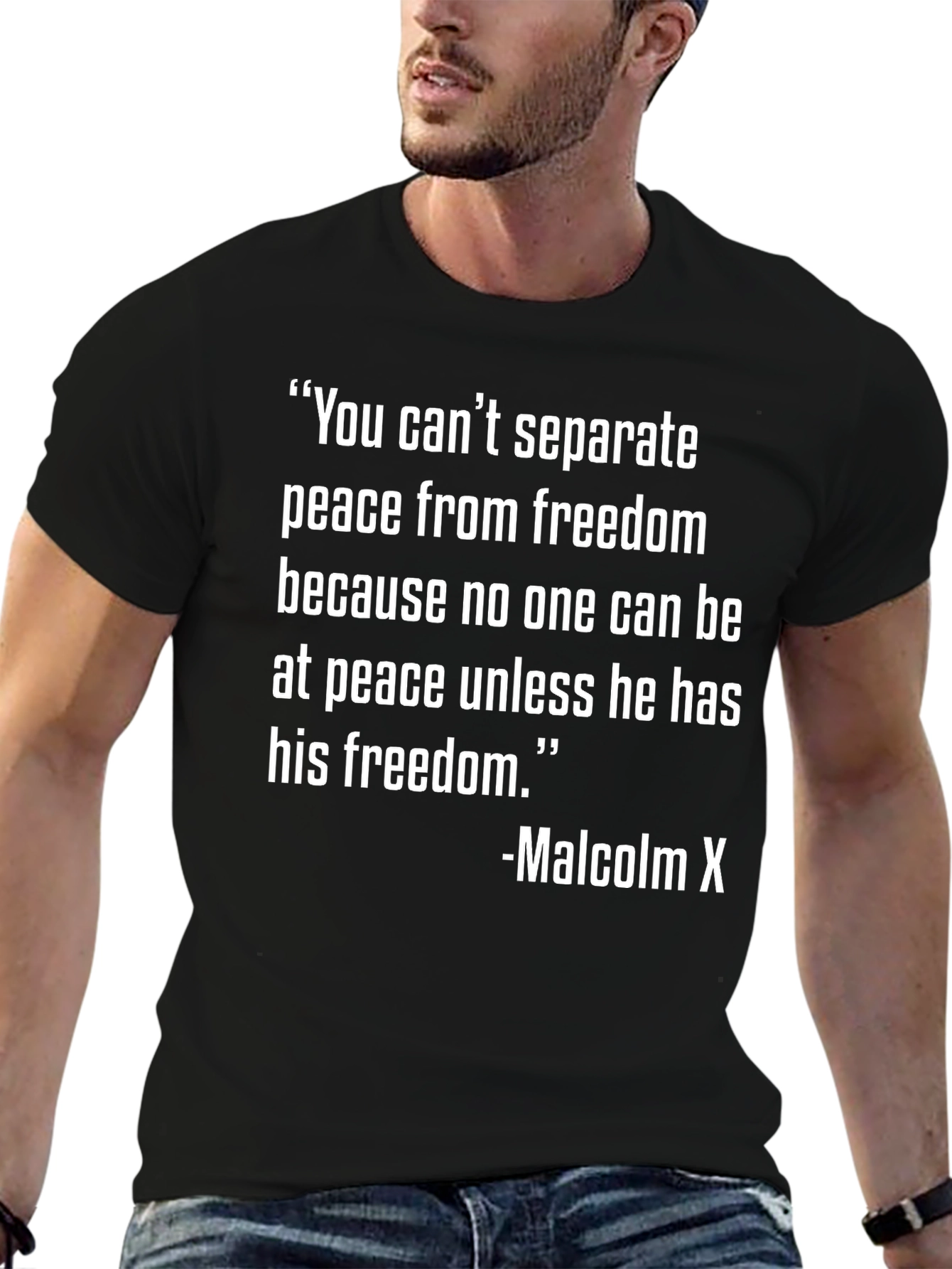 Malcolm X Quote T-Shirt - Peace and Freedom