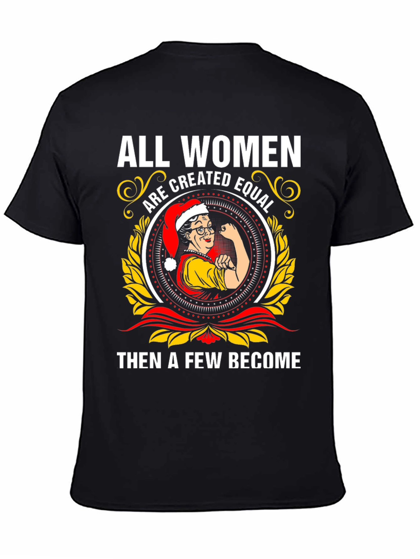 All Women Are Created Equal Christmas T-Shirt