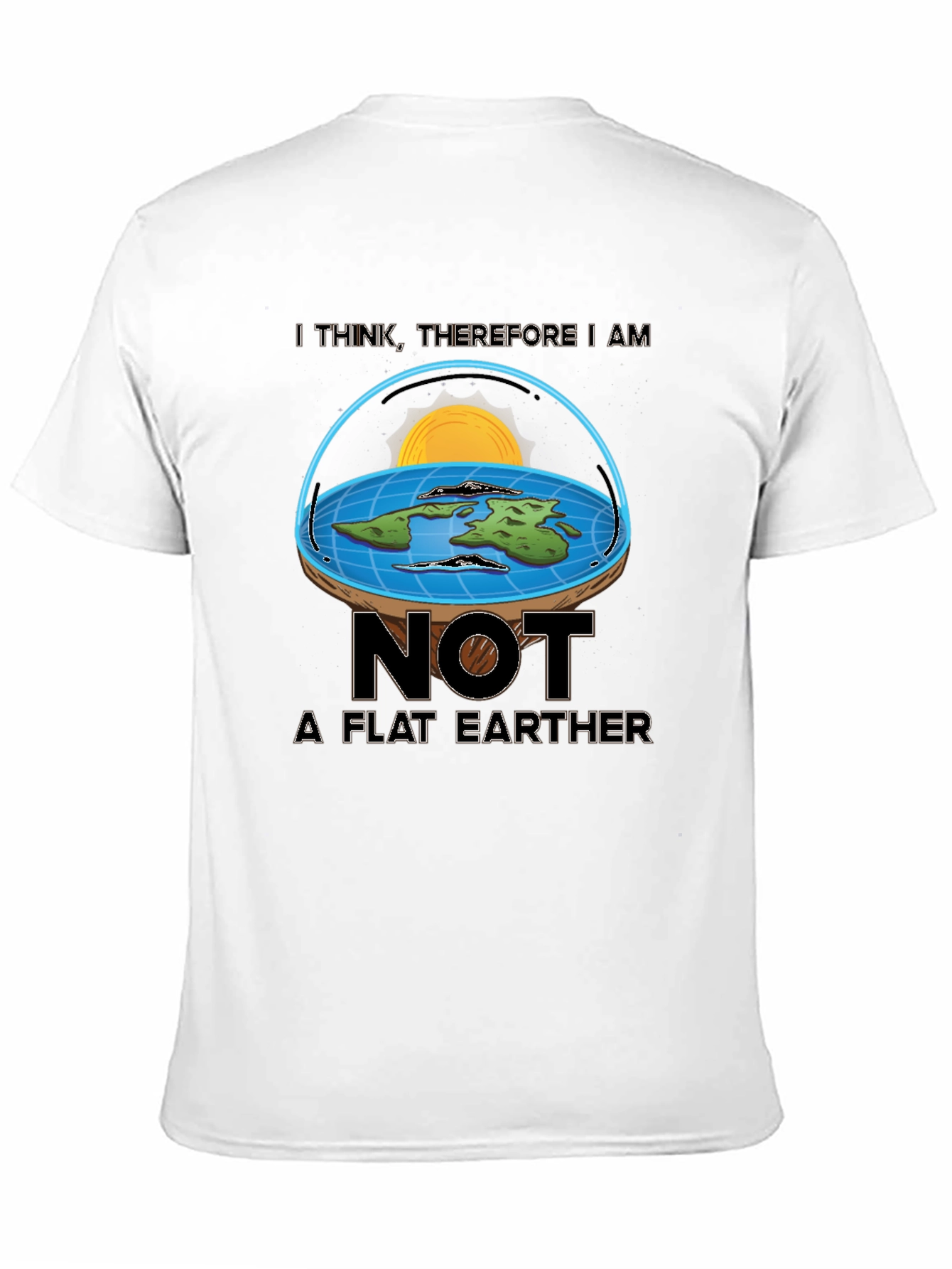 Not a Flat Earther T-Shirt - Funny Science Tee