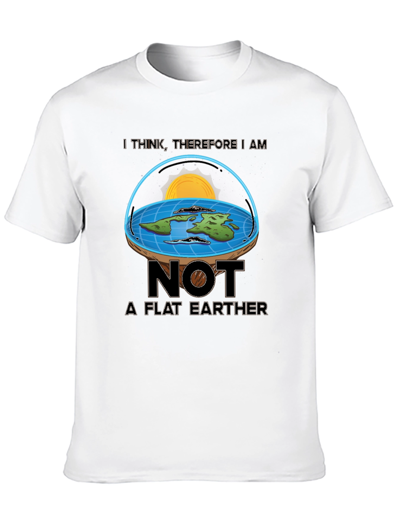 Not a Flat Earther T-Shirt - Funny Science Tee