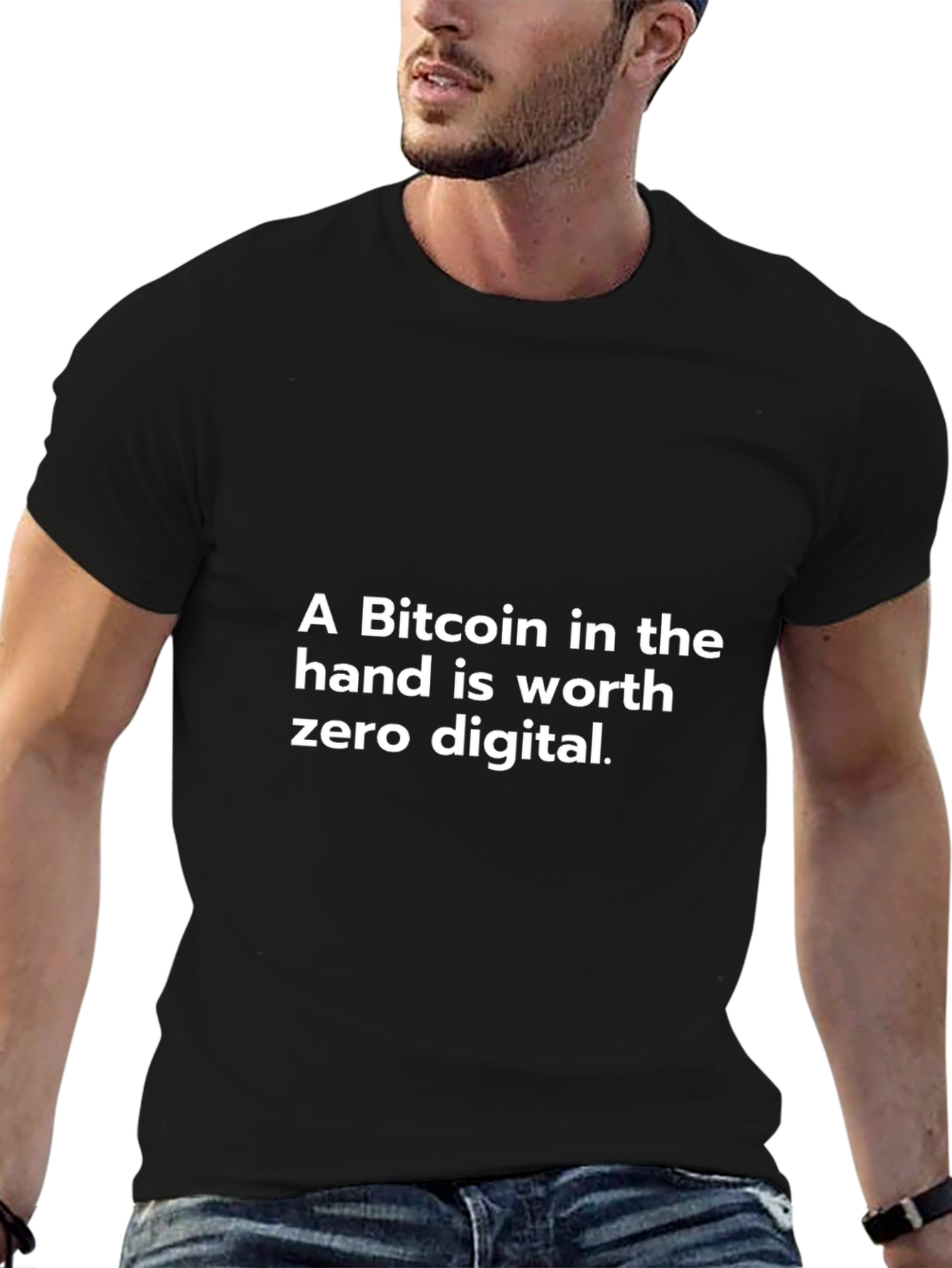Bitcoin Funny Slogan T-Shirt - Crypto Humor Tee
