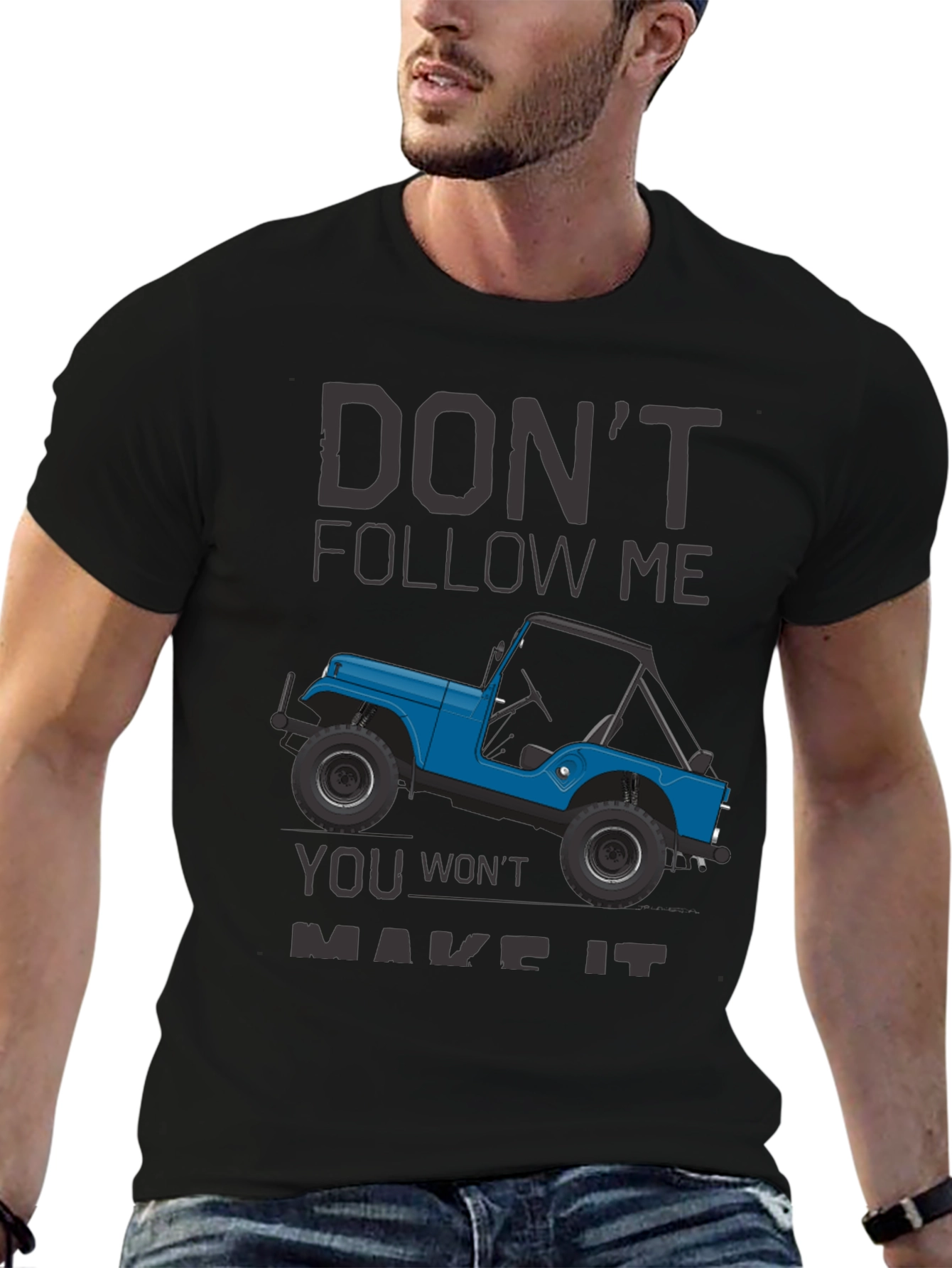 Dont Follow Me Jeep T-Shirt