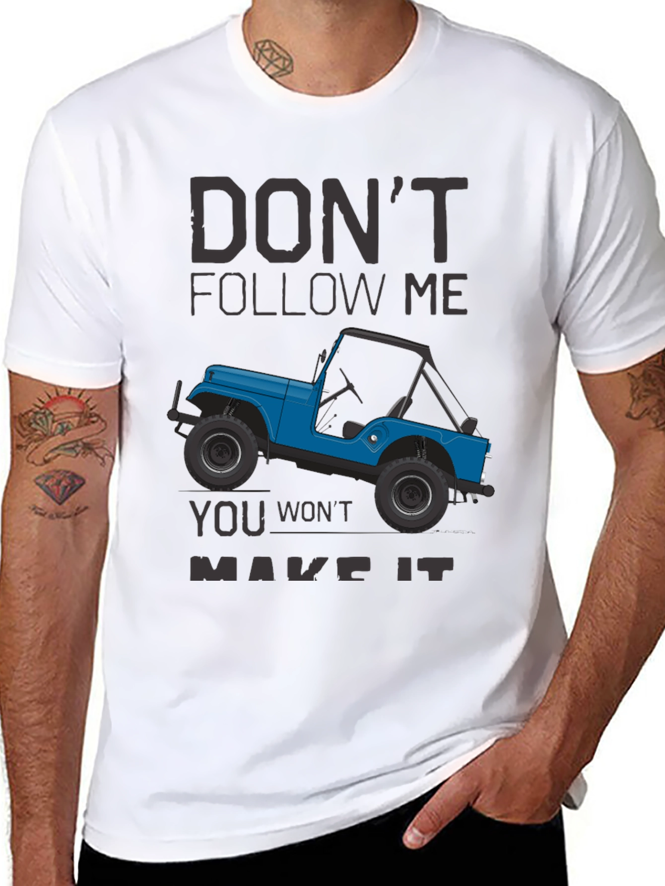 Dont Follow Me Jeep T-Shirt